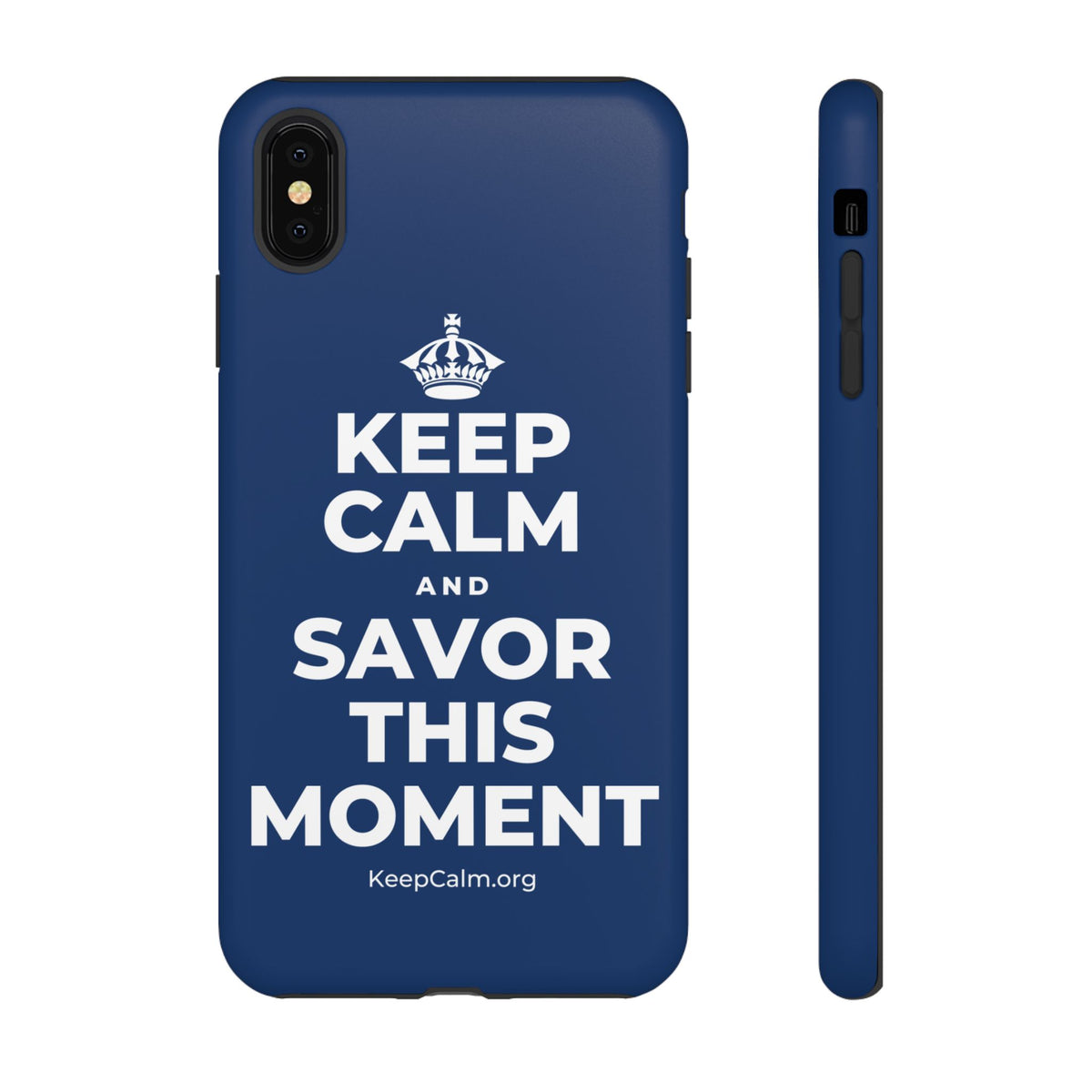 KEEP CALM AND SAVOR THIS MOMENT Phone Case