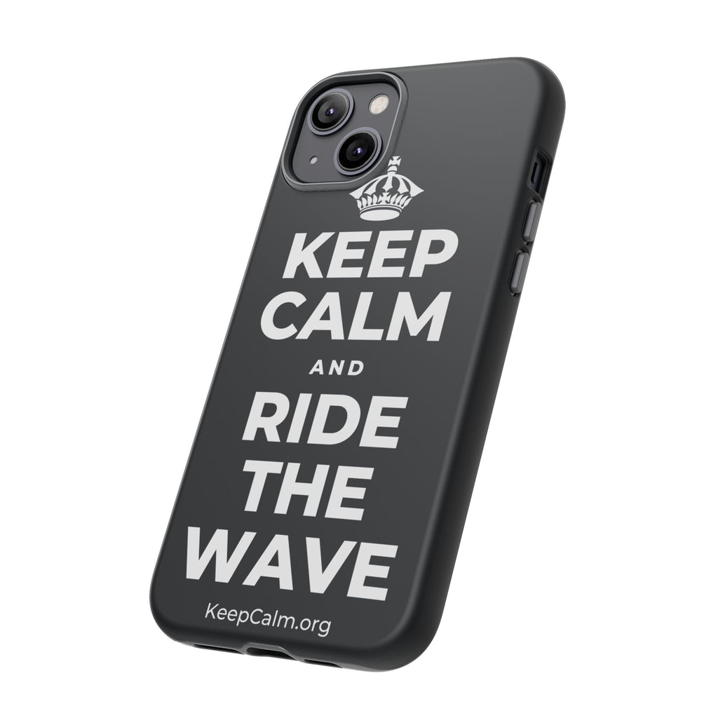 KEEP CALM AND RIDE THE WAVE Phone Case (Dark)