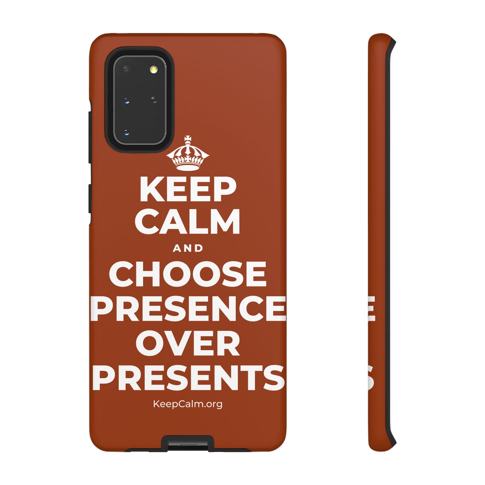 KEEP CALM AND CHOOSE PRESENCE OVER PRESENTS Phone Case