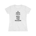 KEEP CALM AND REST LIKE THE SEASON Women's Tri-Blend Tee
