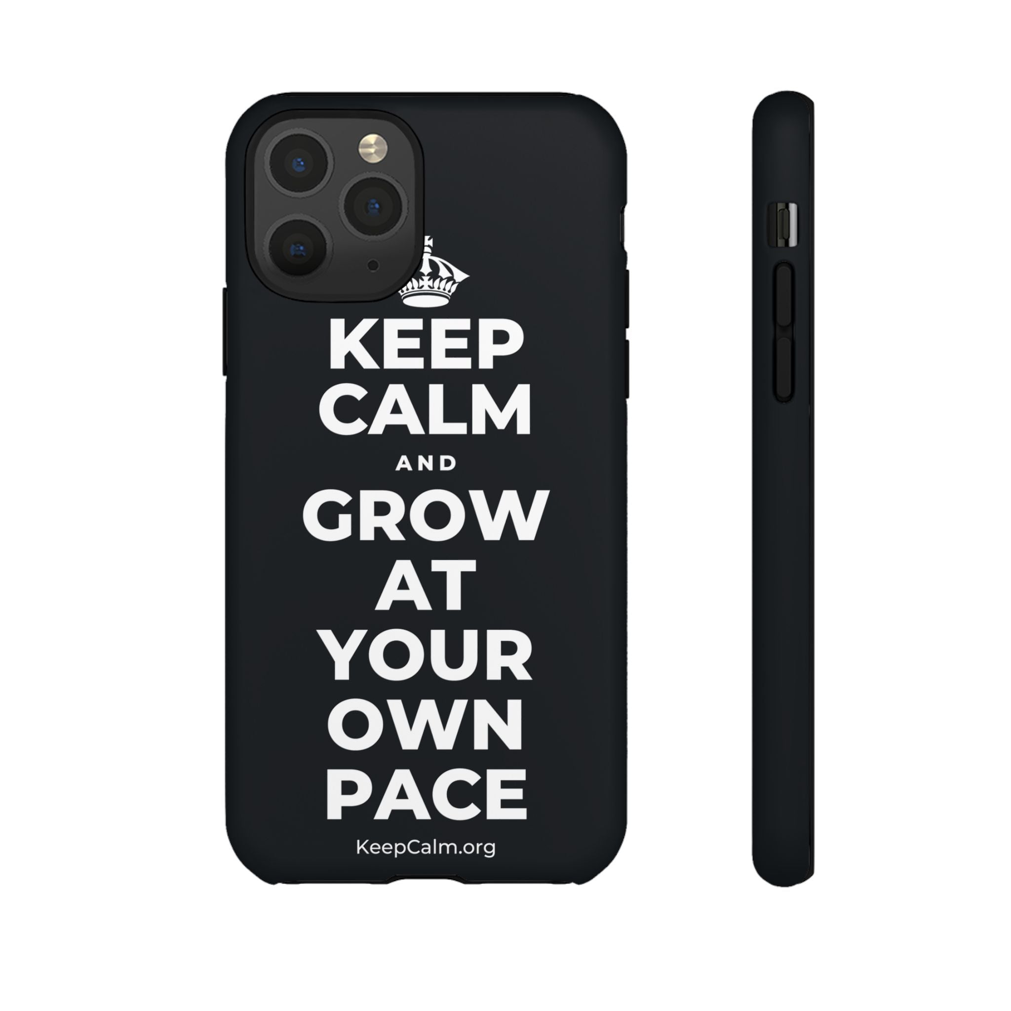KEEP CALM AND GROW AT YOUR OWN PACE Phone Case (Dark)