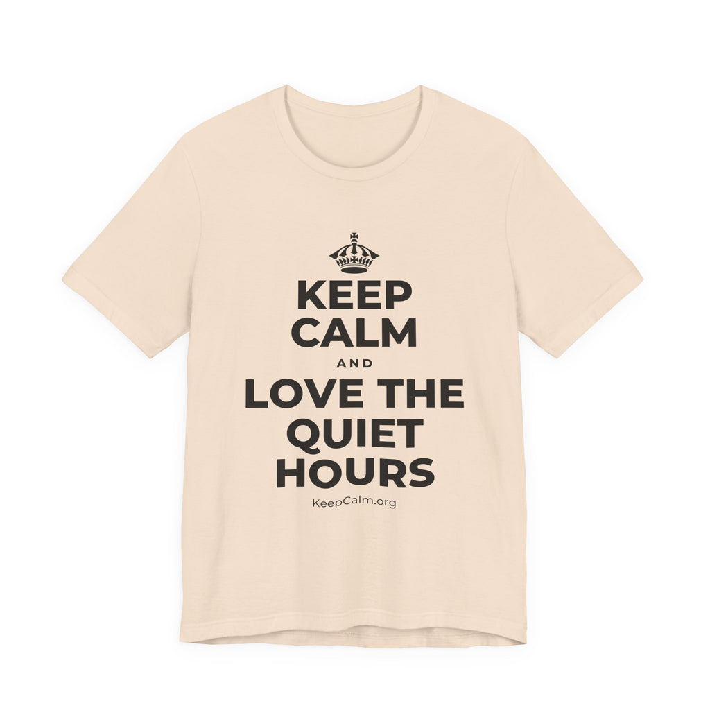 KEEP CALM AND LOVE THE QUIET HOURS T-Shirt (Soft Cream–Heather Mauve)