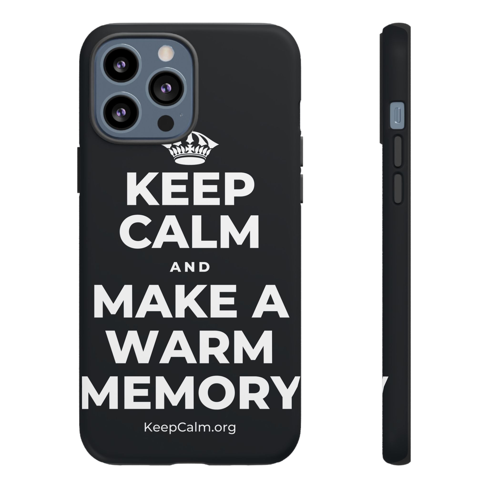KEEP CALM AND MAKE A WARM MEMORY Phone Case (Dark)