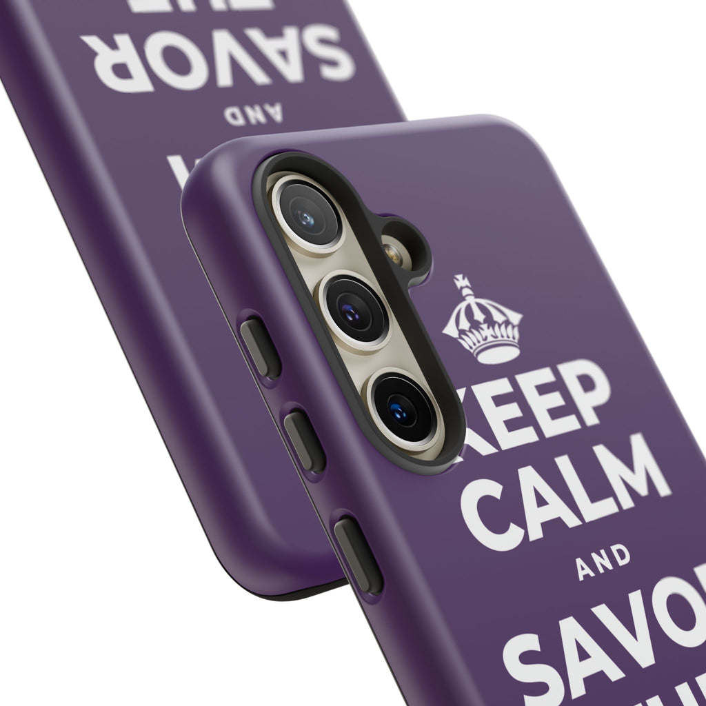 KEEP CALM AND SAVOR THE SMALL JOYS Phone Case