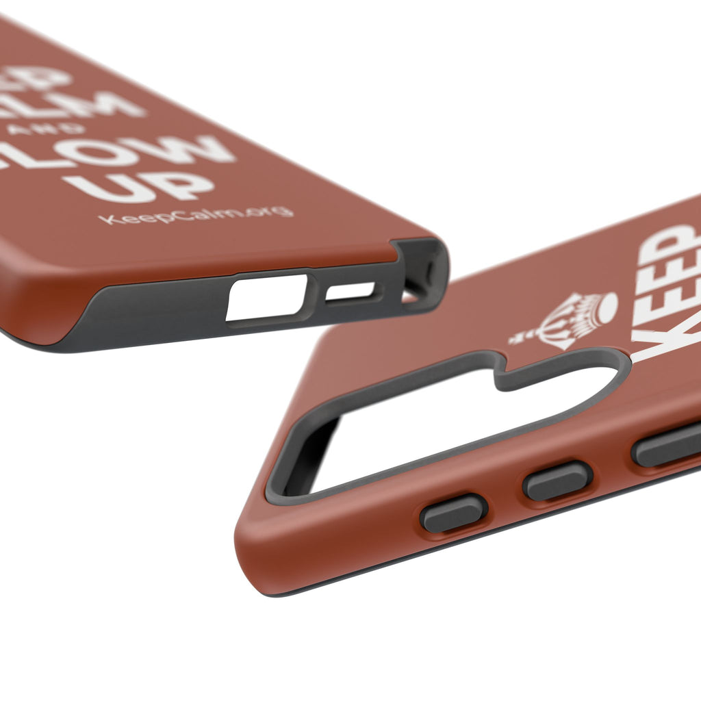 KEEP CALM AND GLOW UP Phone Case