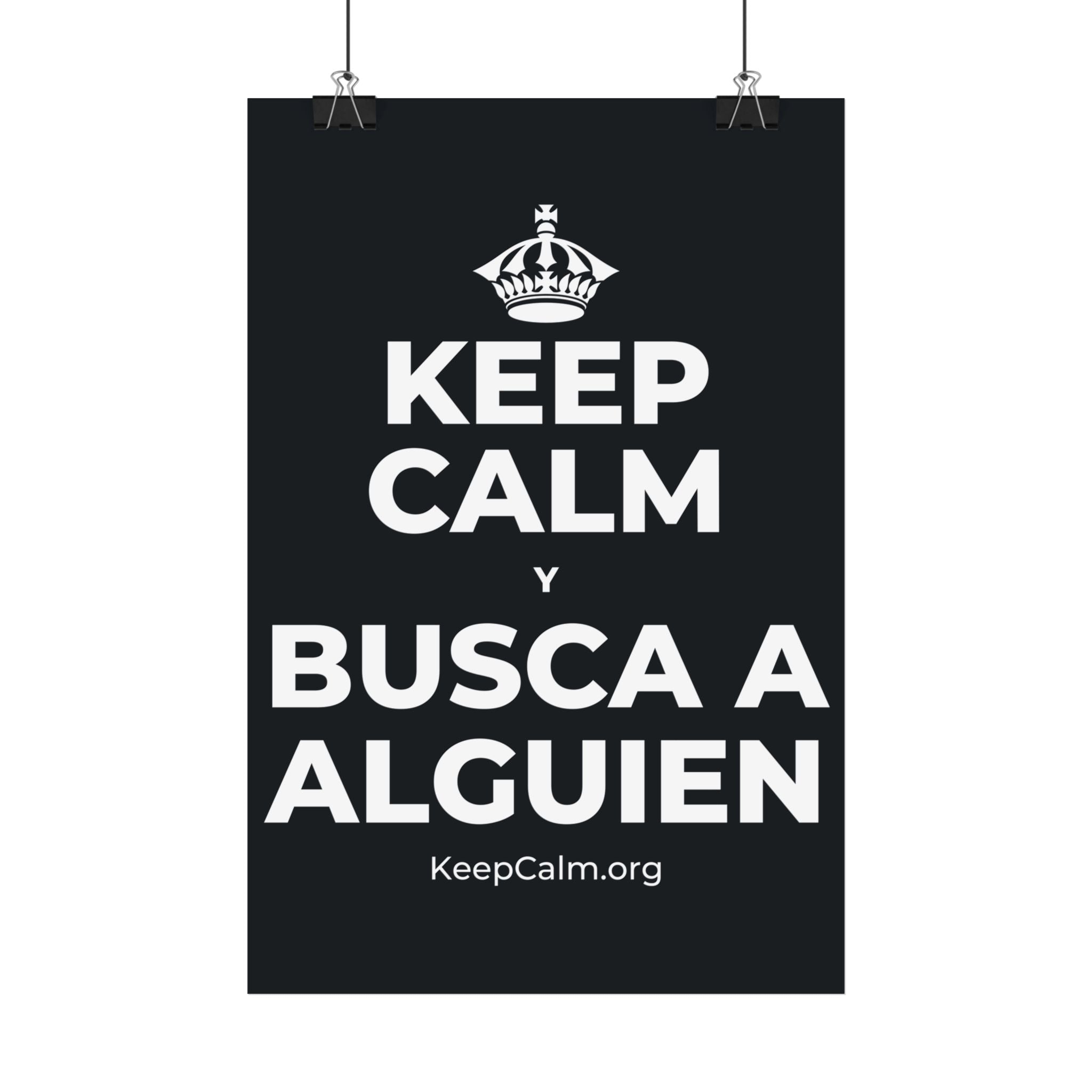 KEEP CALM Y BUSCA A ALGUIEN Satin Poster (Dark)