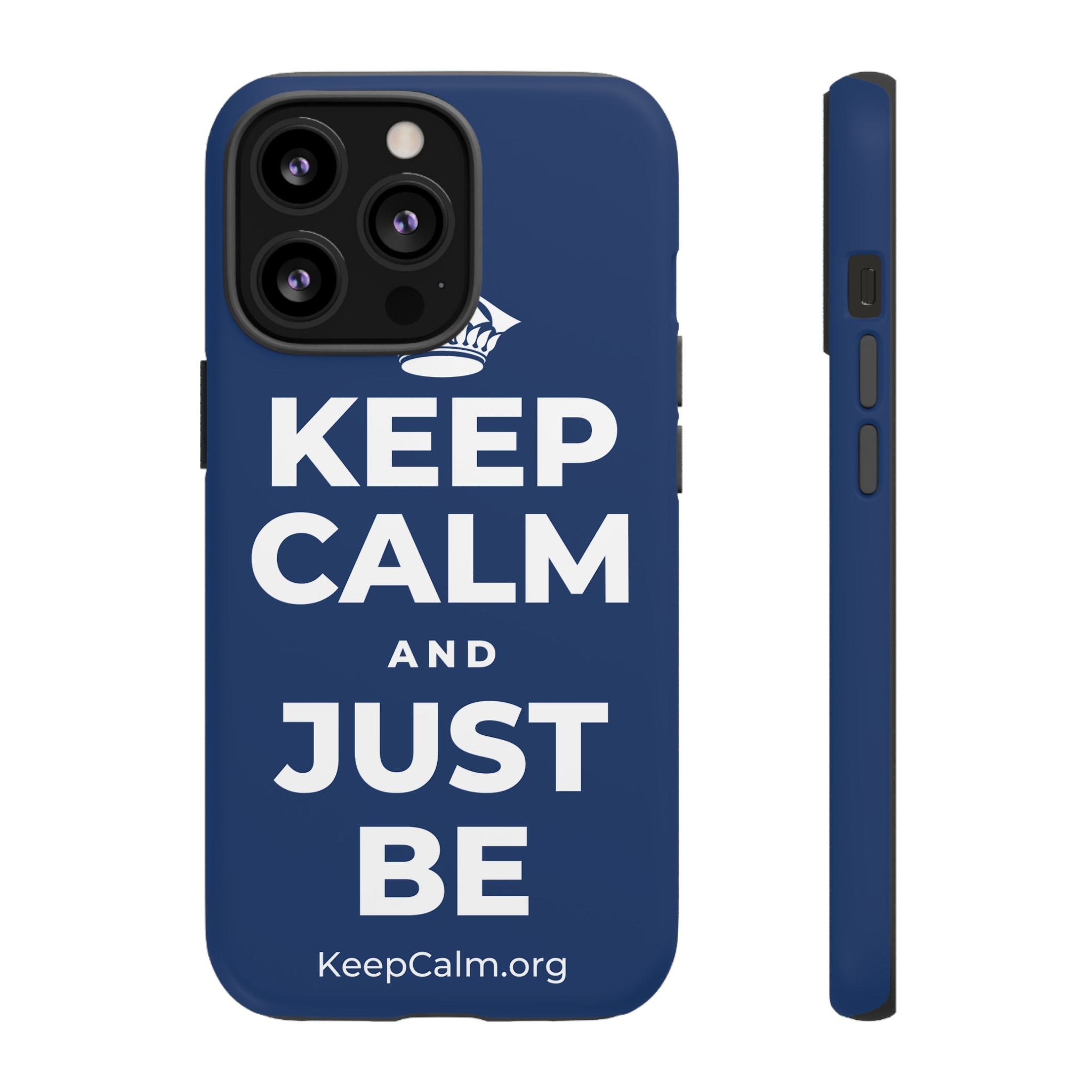 KEEP CALM AND JUST BE Phone Case