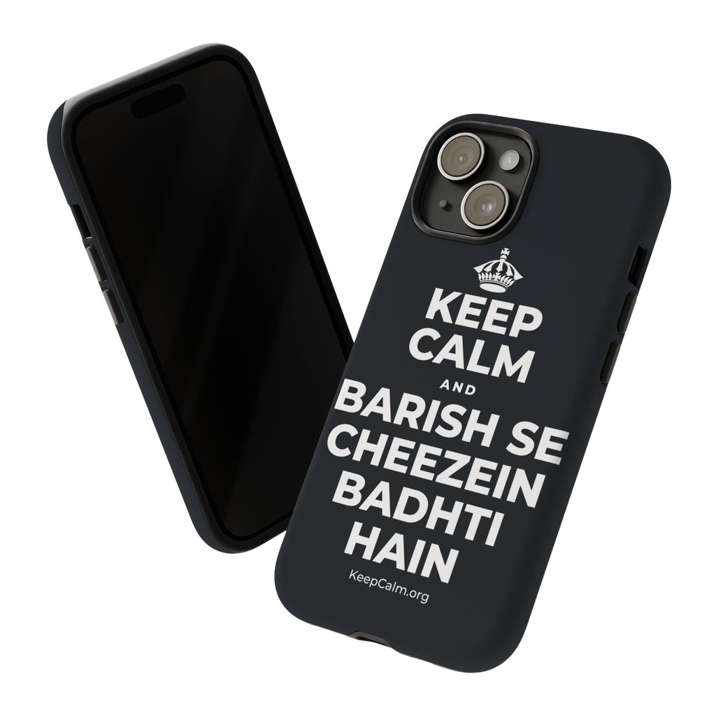 KEEP CALM AND BARISH SE CHEEZEIN BADHTI HAIN Phone Case (Dark)