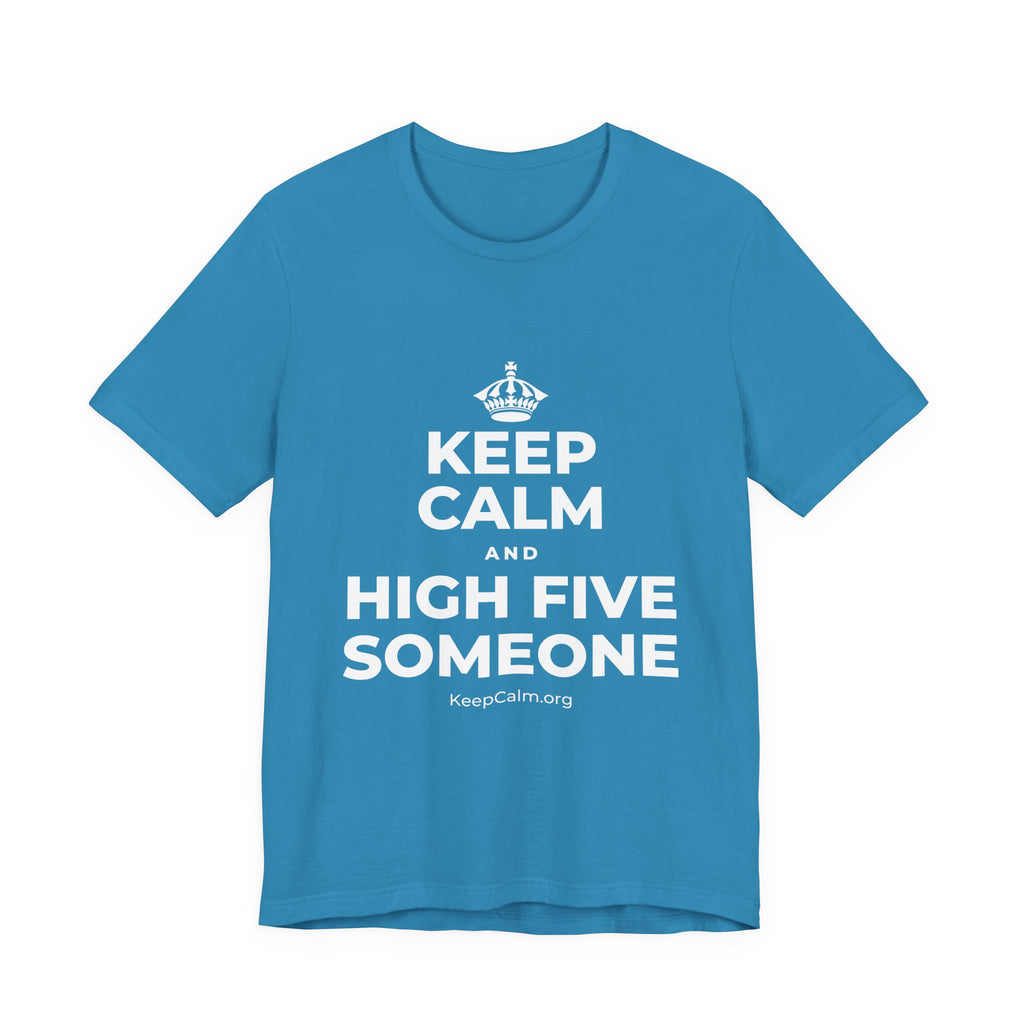 KEEP CALM AND HIGH FIVE SOMEONE T-Shirt (White–Asphalt)
