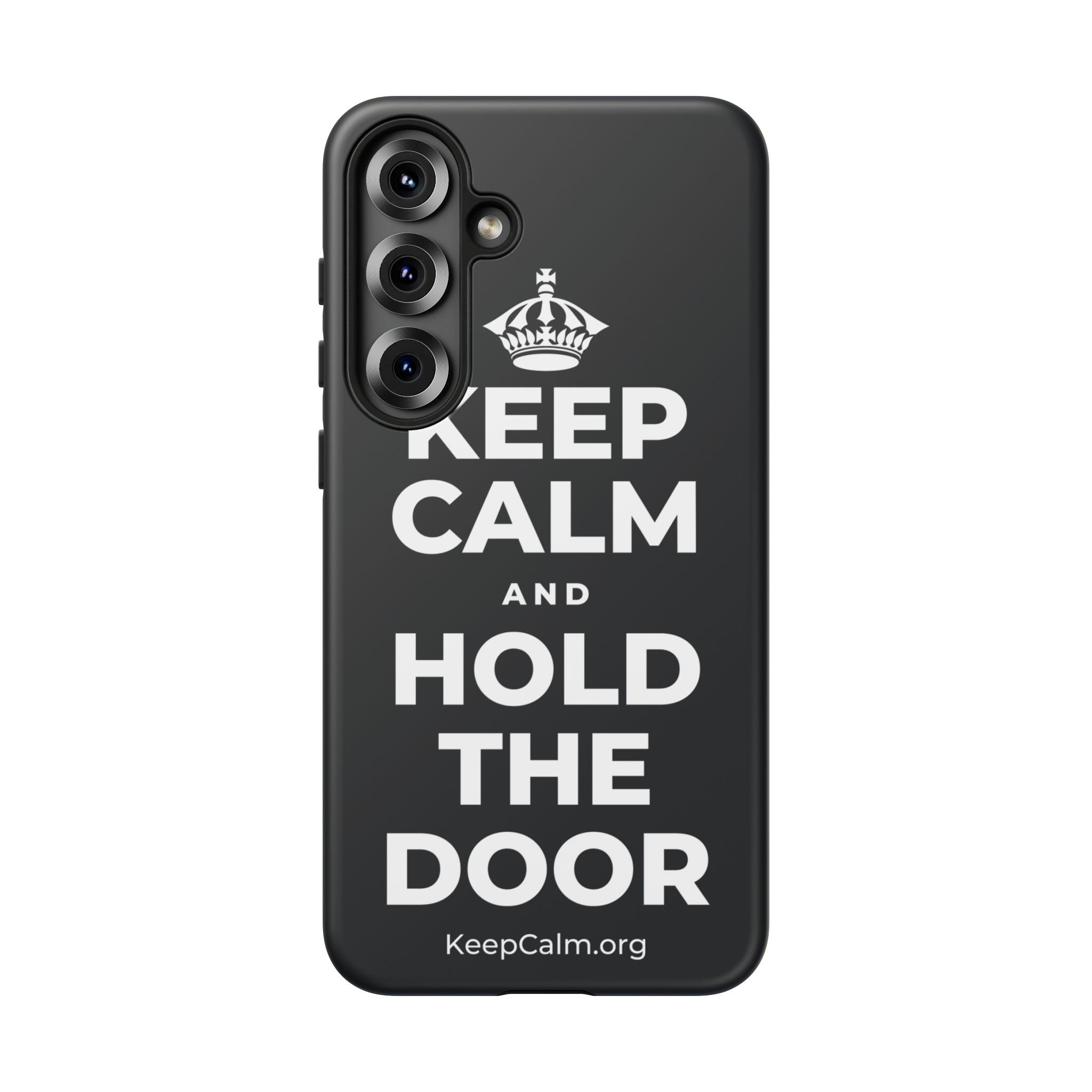 KEEP CALM AND HOLD THE DOOR Phone Case (Dark)