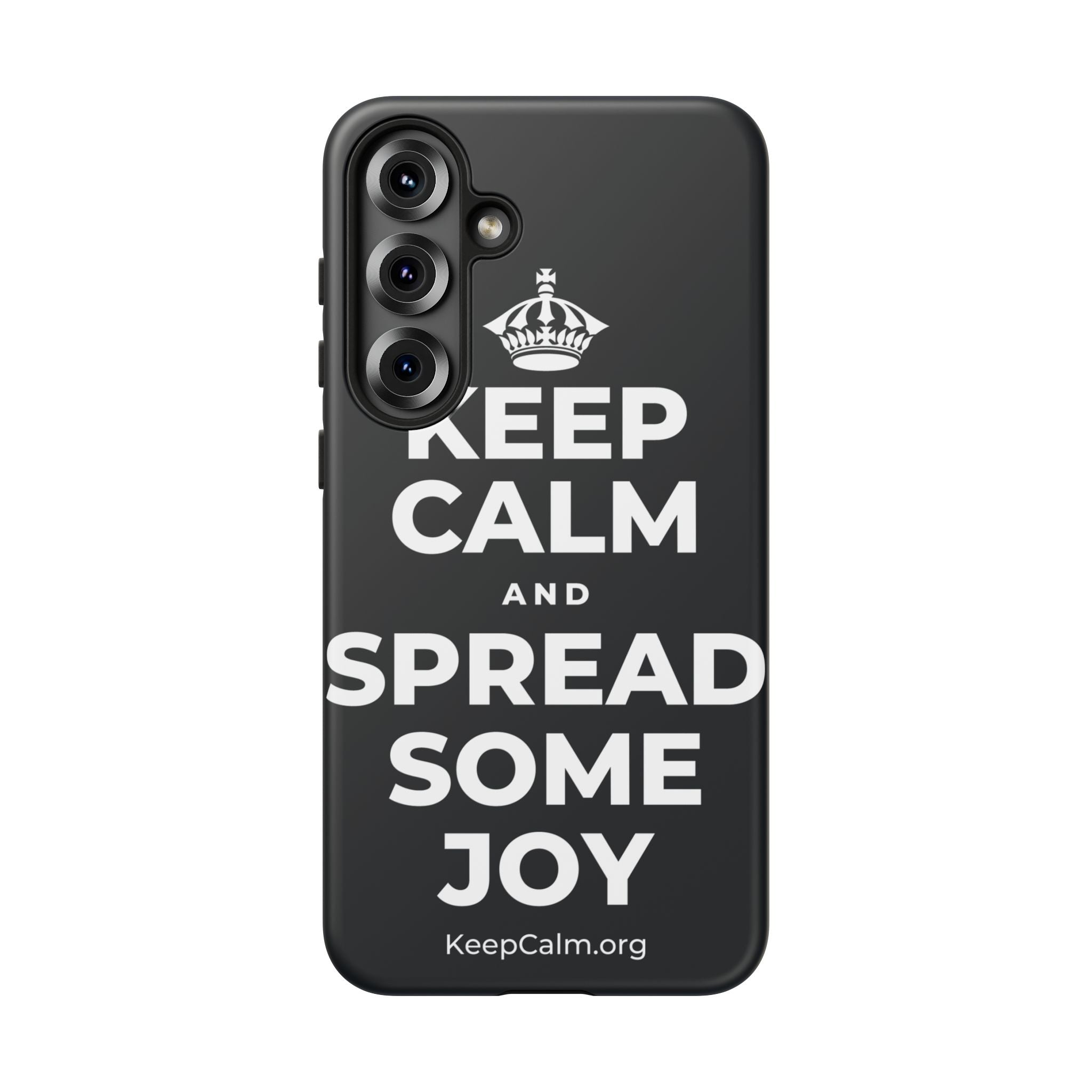 KEEP CALM AND SPREAD SOME JOY Phone Case (Dark)