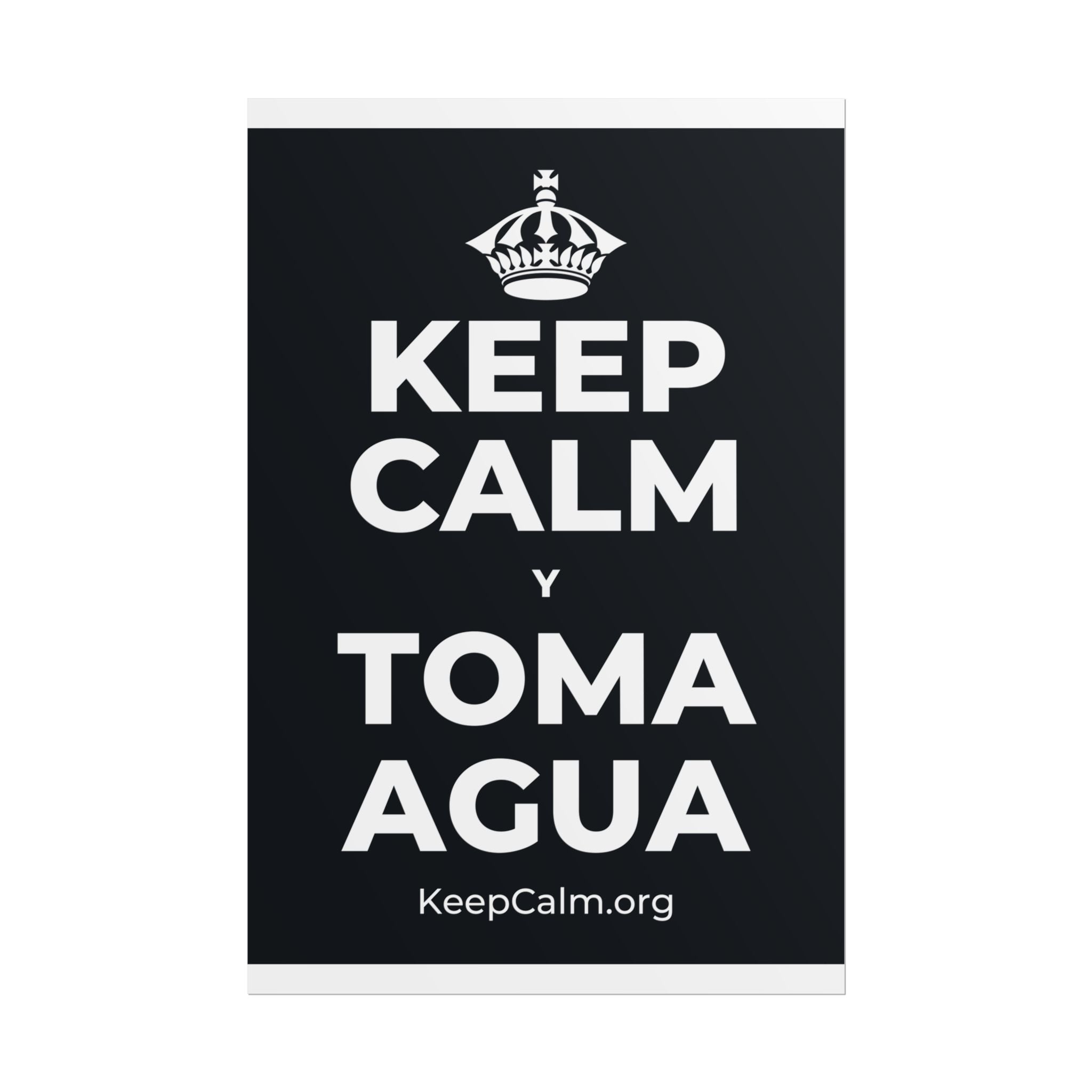 KEEP CALM Y TOMA AGUA Poster (Dark)
