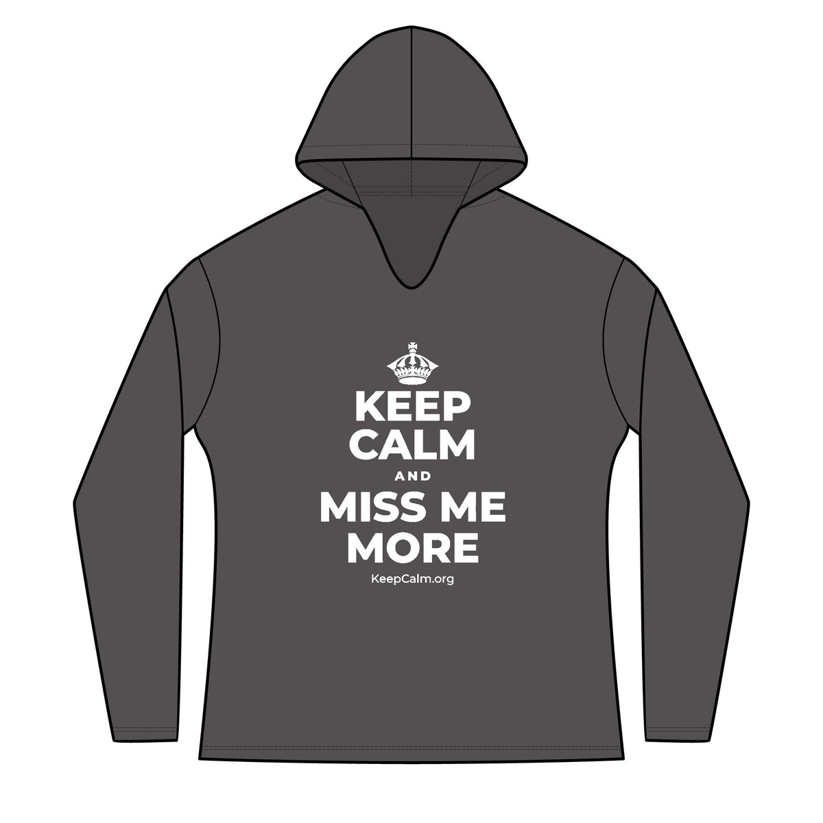 KEEP CALM AND MISS ME MORE Women's Long Sleeve Hoodie