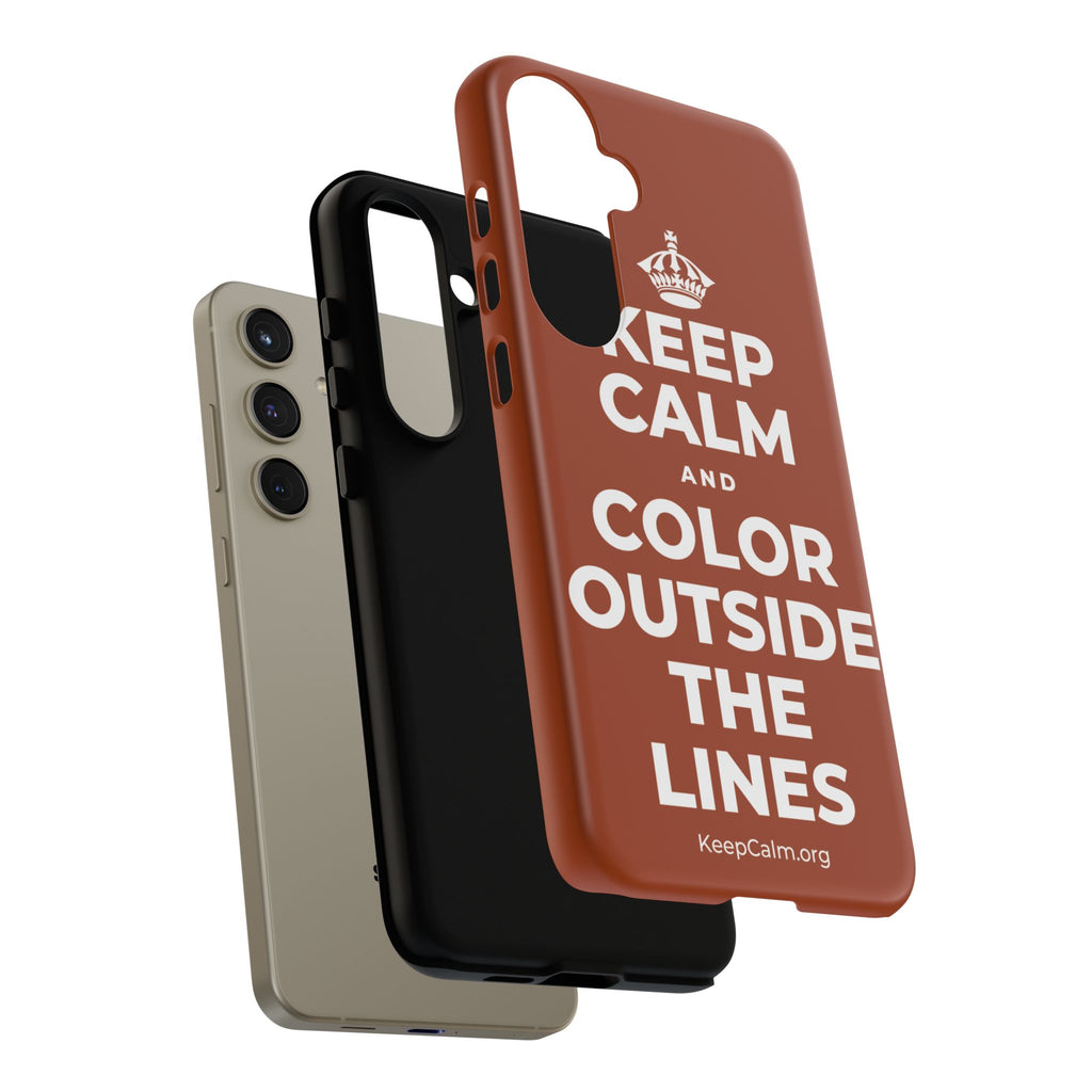 KEEP CALM AND COLOR OUTSIDE THE LINES Phone Case