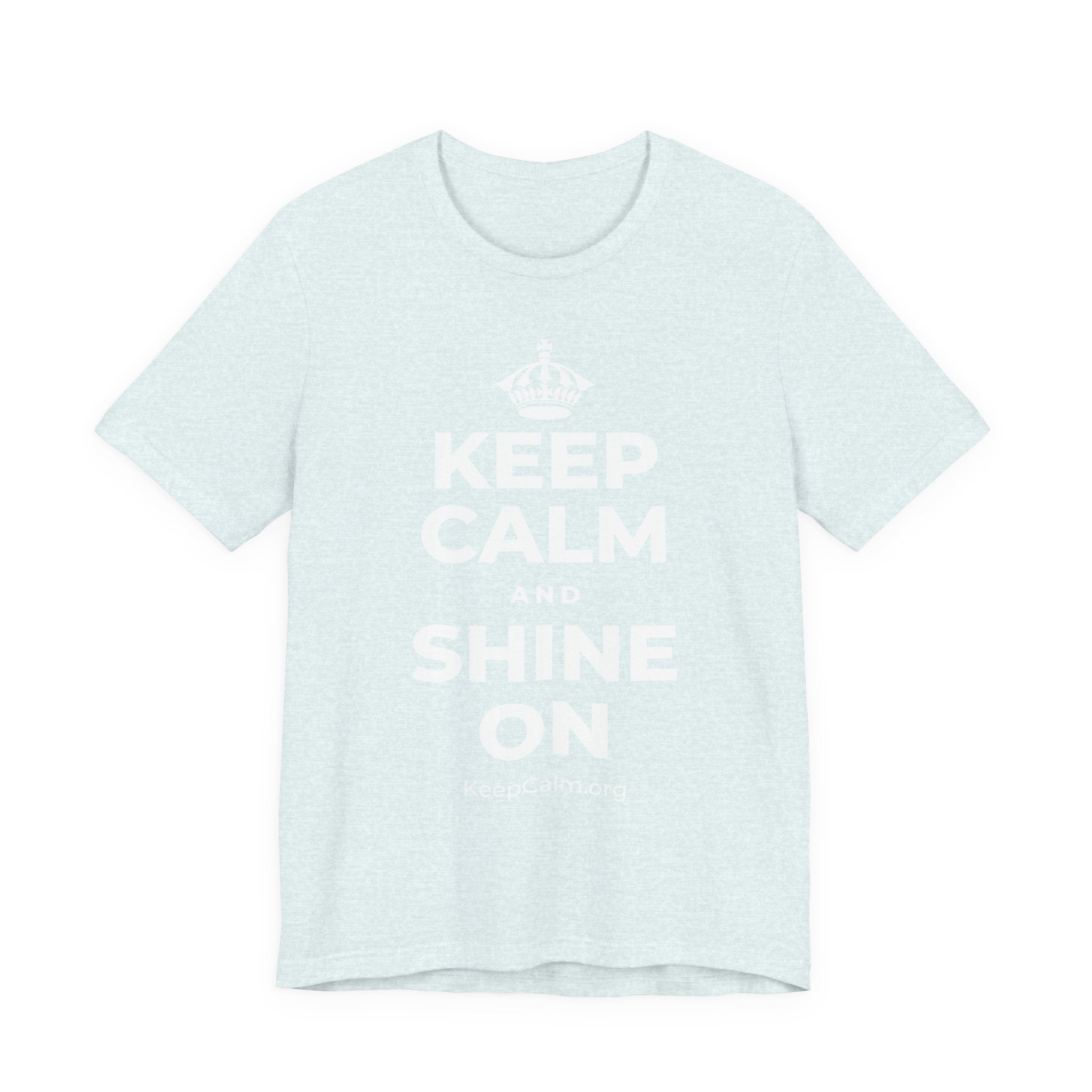 KEEP CALM AND SHINE ON T-Shirt (Soft Cream–Heather Mauve)
