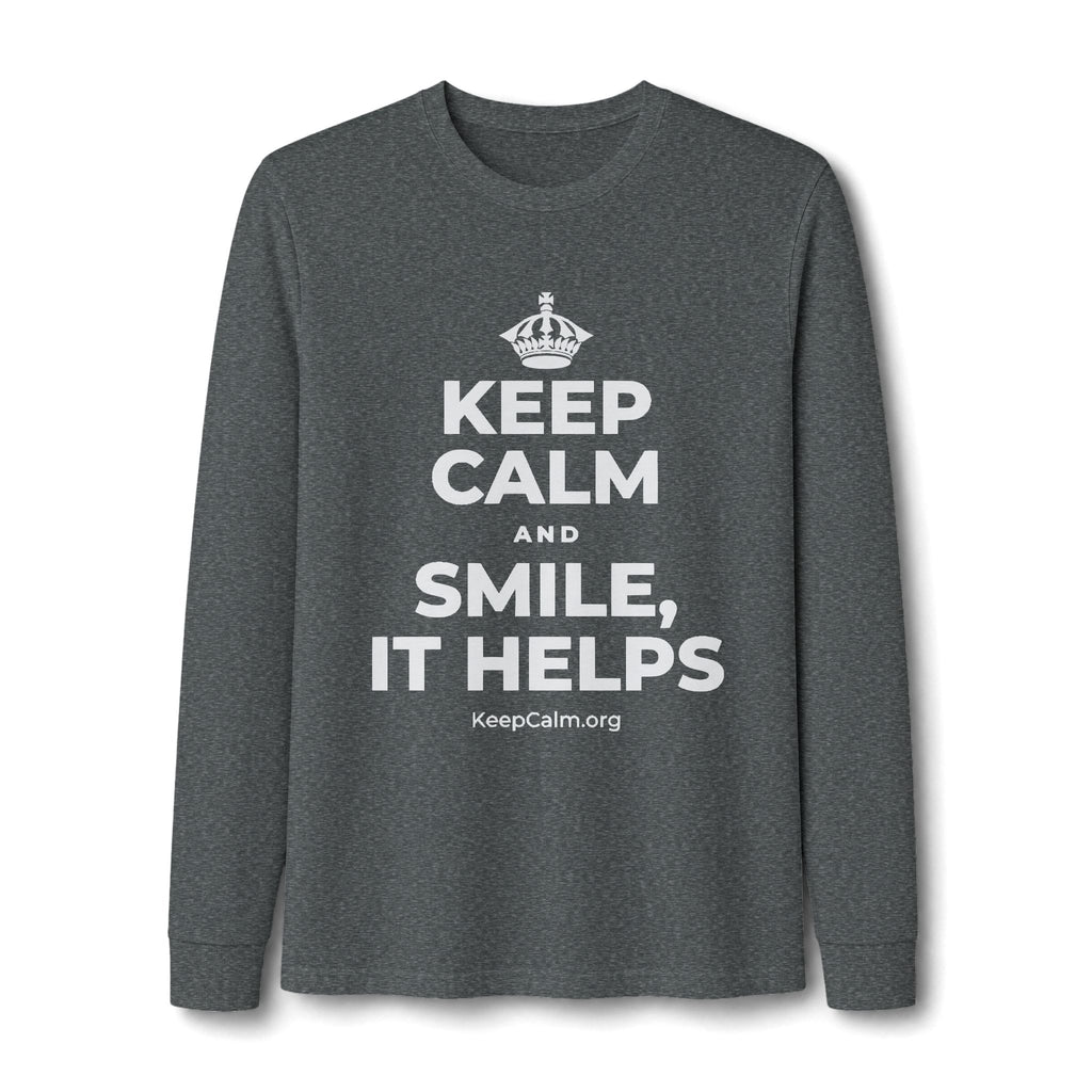 KEEP CALM AND SMILE, IT HELPS Long Sleeve Tee