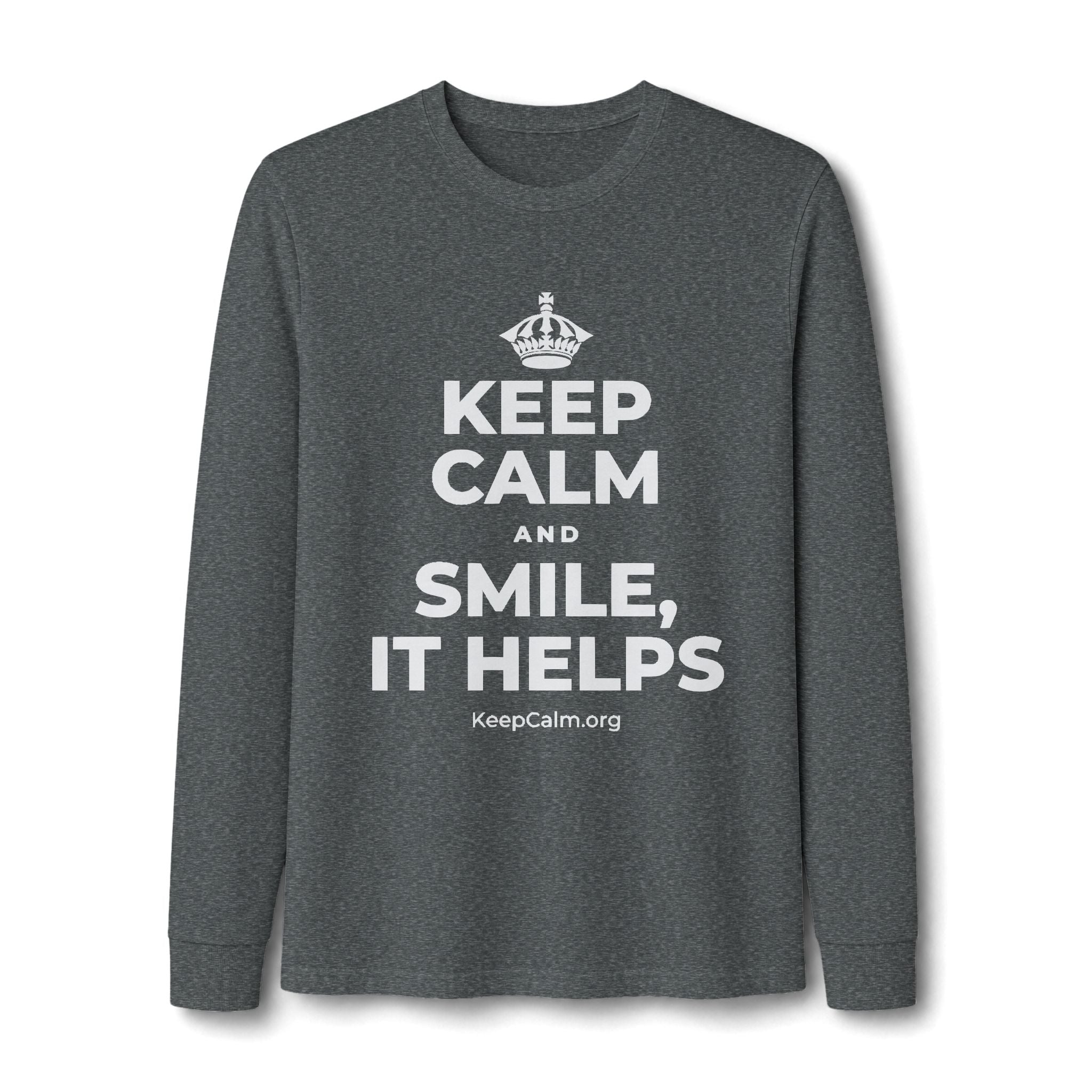 KEEP CALM AND SMILE, IT HELPS Long Sleeve Tee
