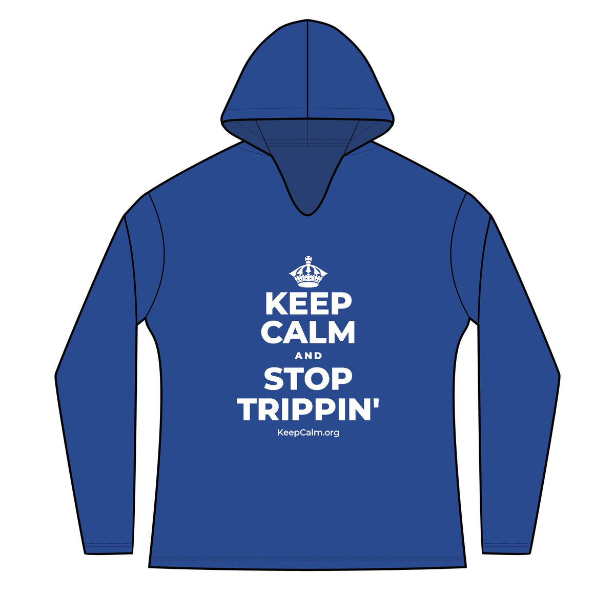 KEEP CALM AND STOP TRIPPIN' Women's Long Sleeve Hoodie