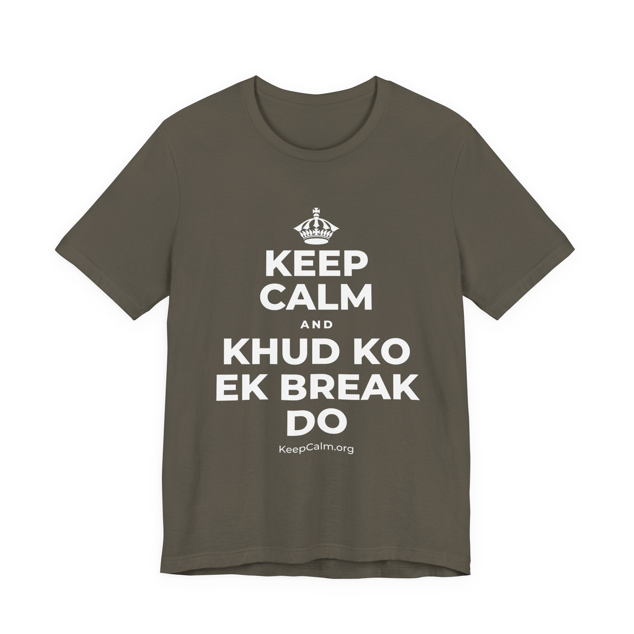 KEEP CALM AND KHUD KO EK BREAK DO T-Shirt (White–Asphalt)