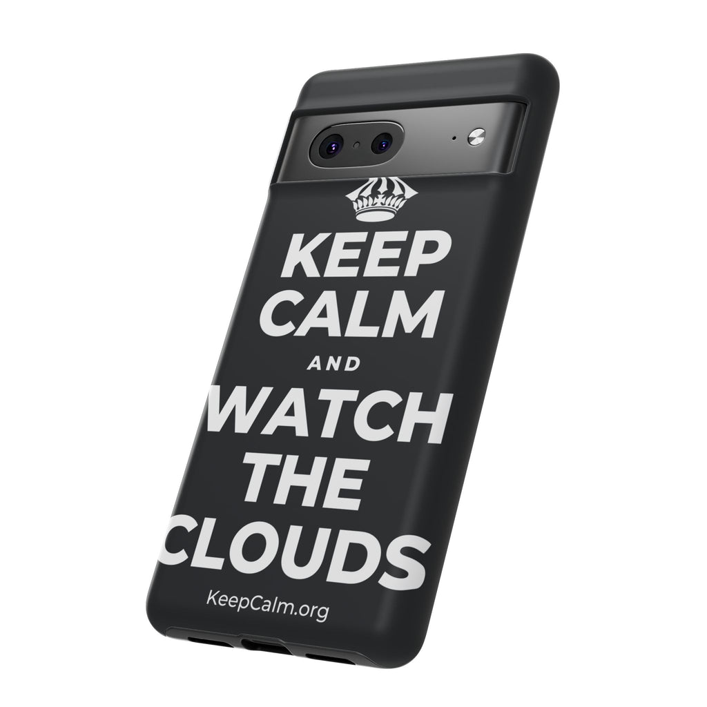KEEP CALM AND WATCH THE CLOUDS Phone Case (Dark)