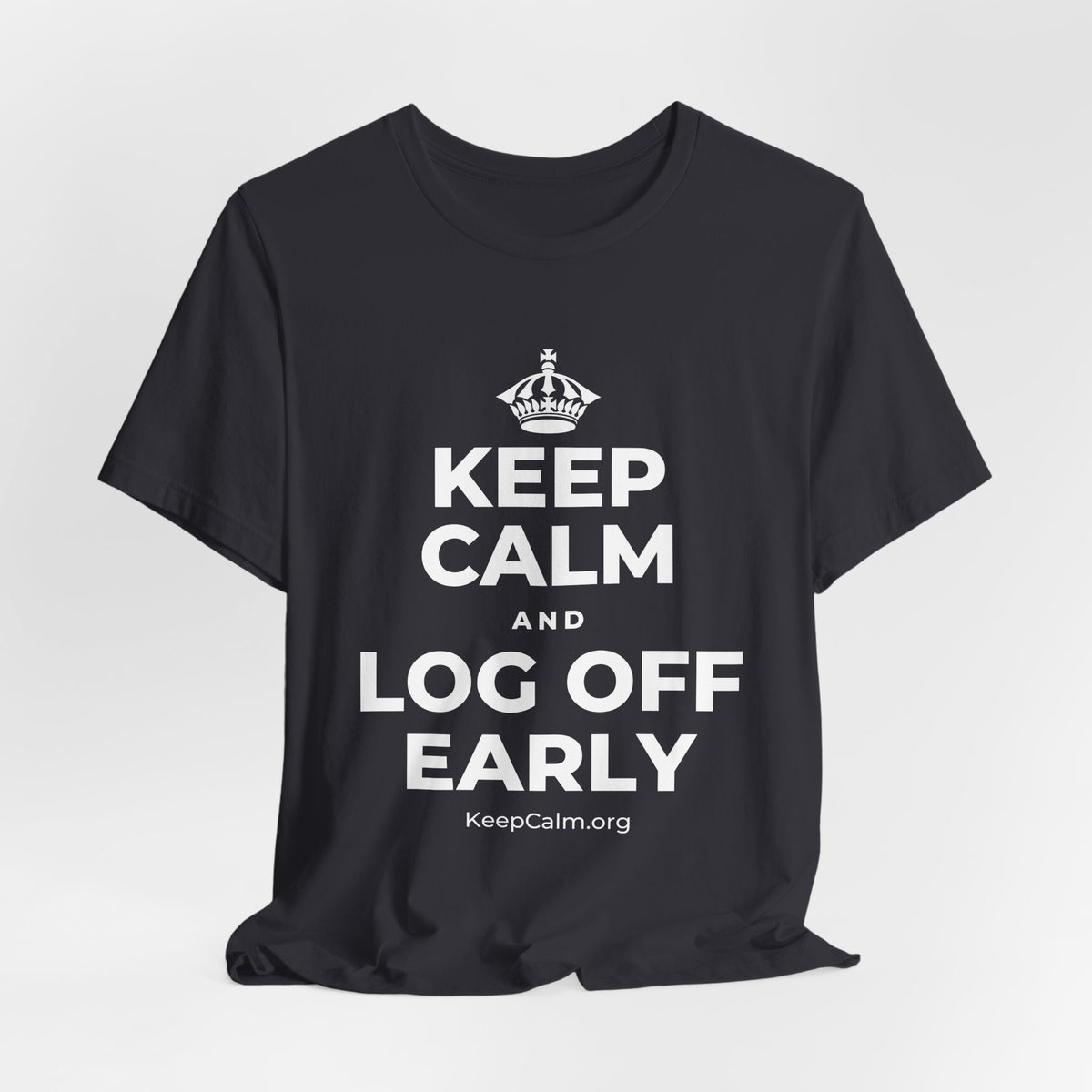 KEEP CALM AND LOG OFF EARLY T-Shirt (Baby Blue–Silver)