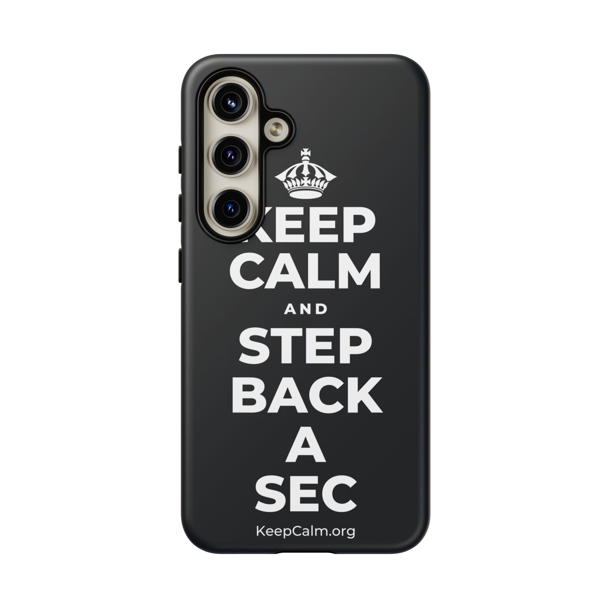 KEEP CALM AND STEP BACK A SEC Phone Case (Dark)