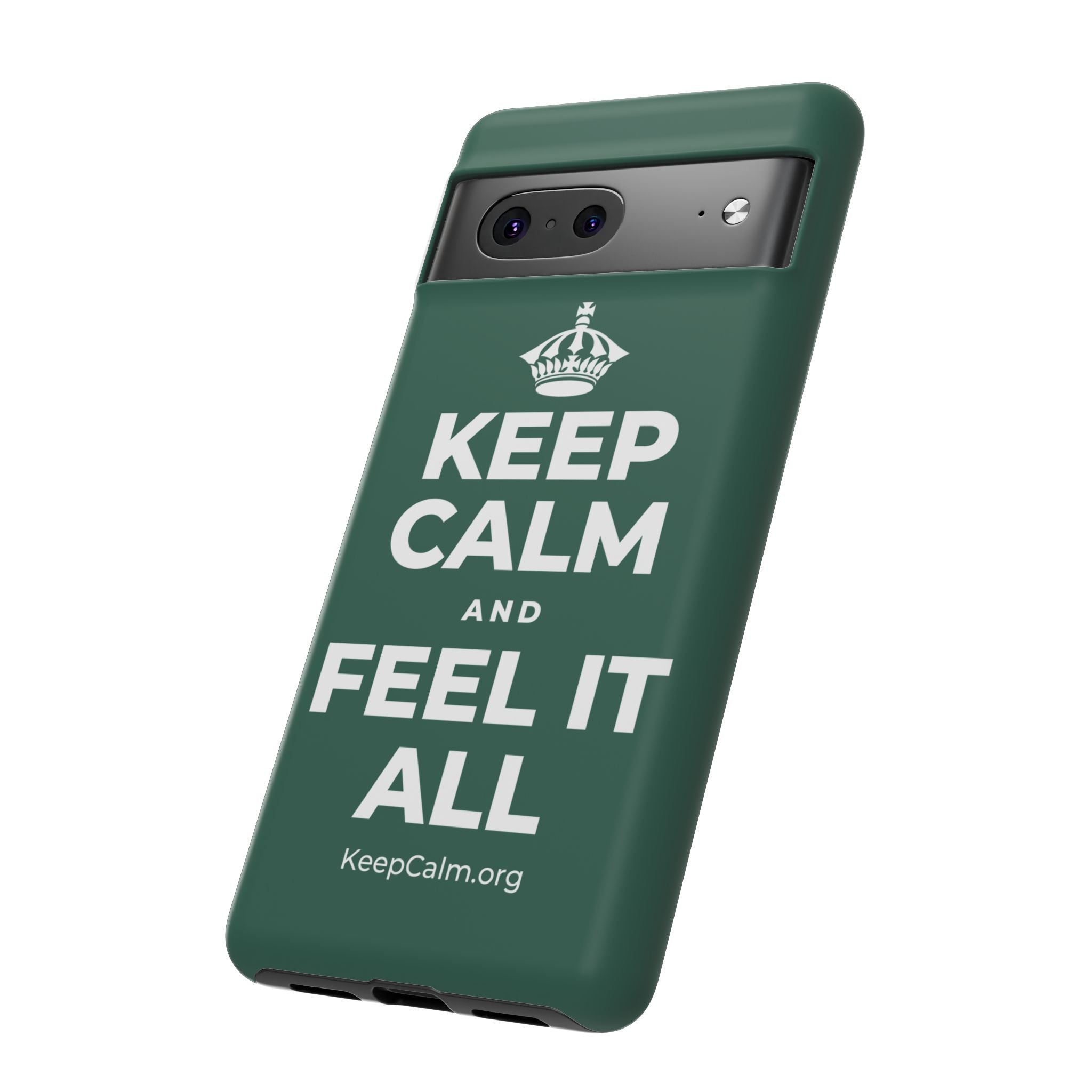 KEEP CALM AND FEEL IT ALL Phone Case