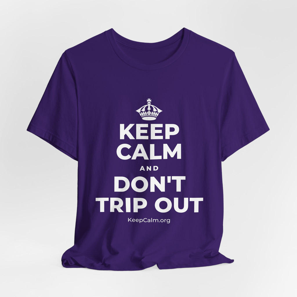KEEP CALM AND DON'T TRIP OUT T-Shirt (Soft Cream–Heather Mauve)