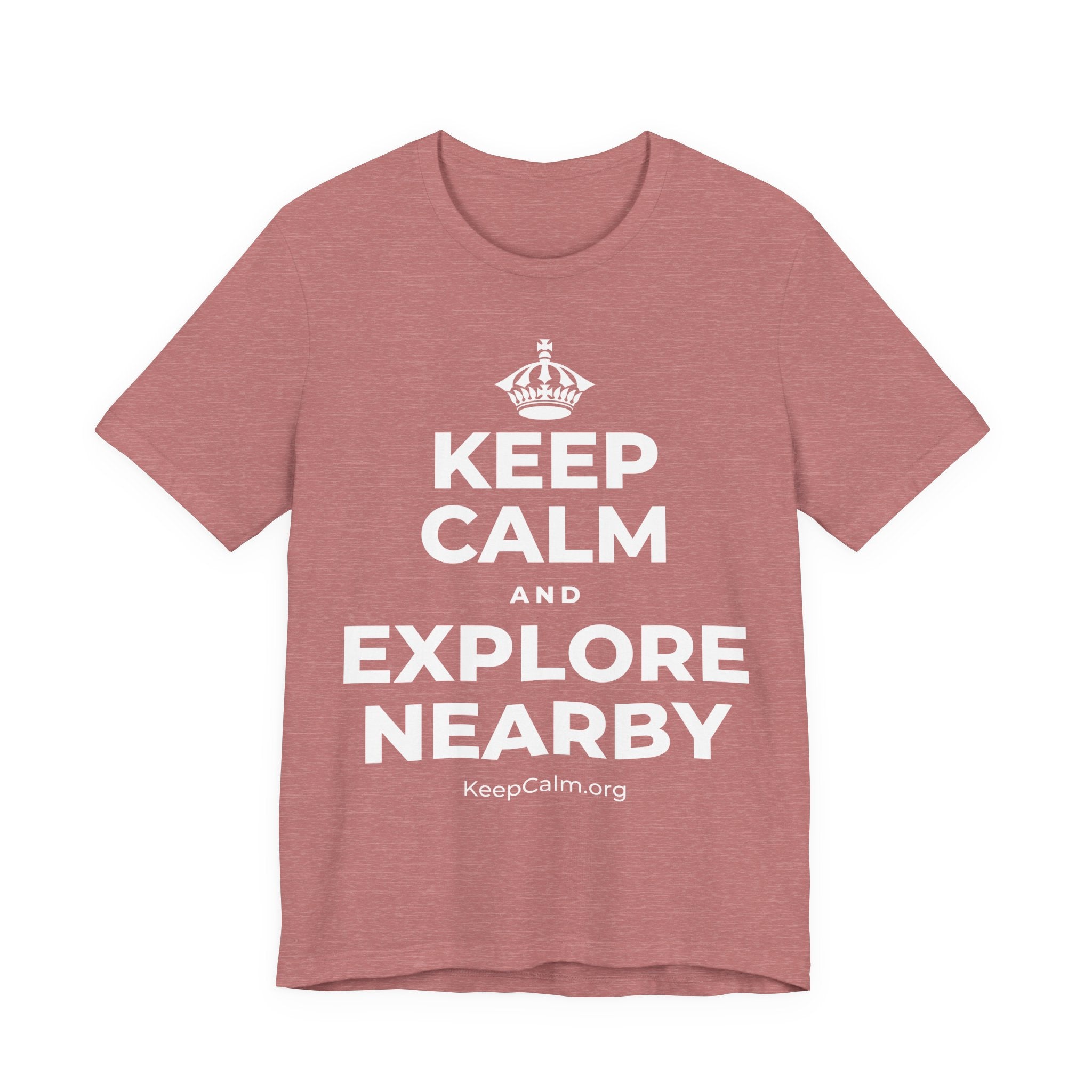 KEEP CALM AND EXPLORE NEARBY T-Shirt (Soft Cream–Heather Mauve)