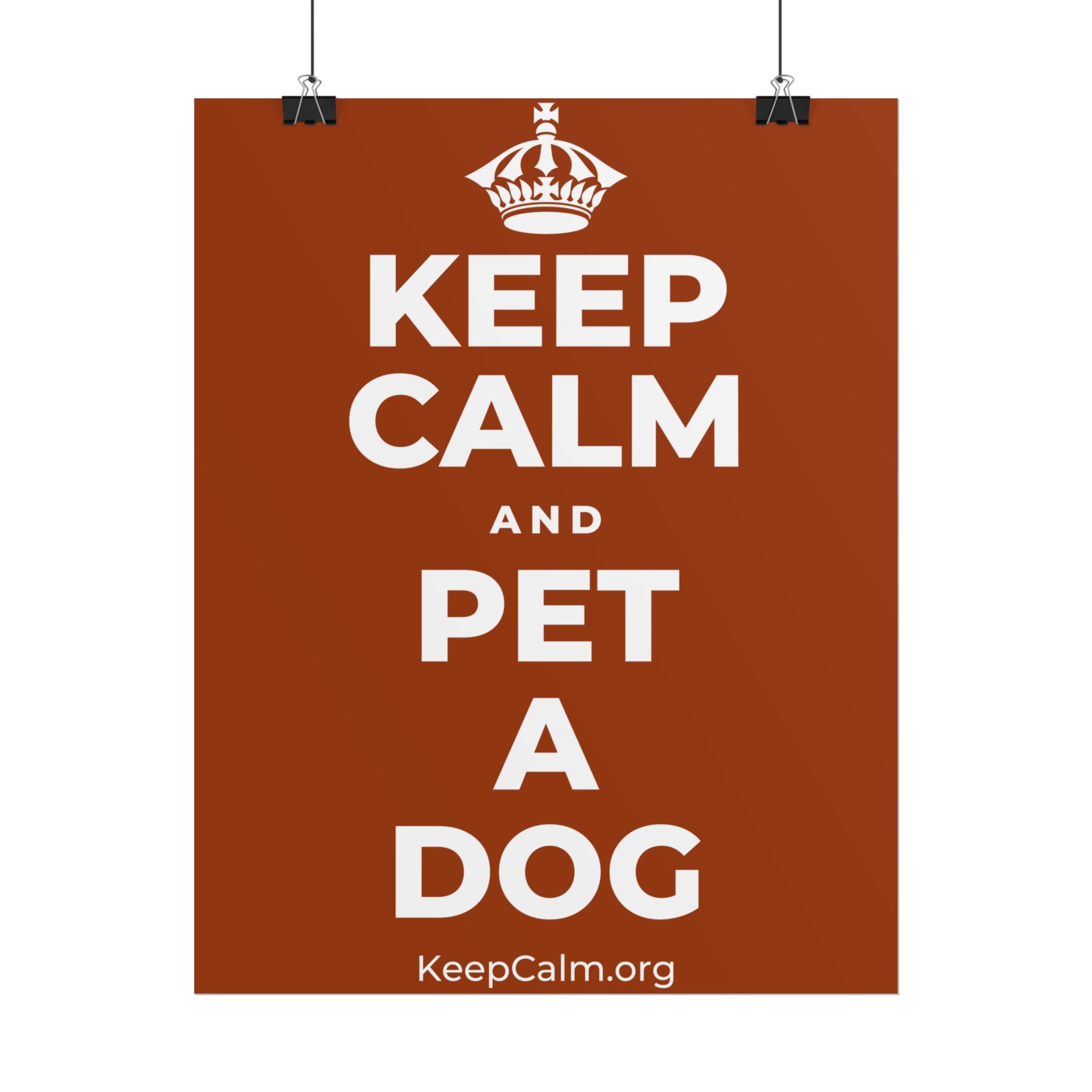 KEEP CALM AND PET A DOG Poster