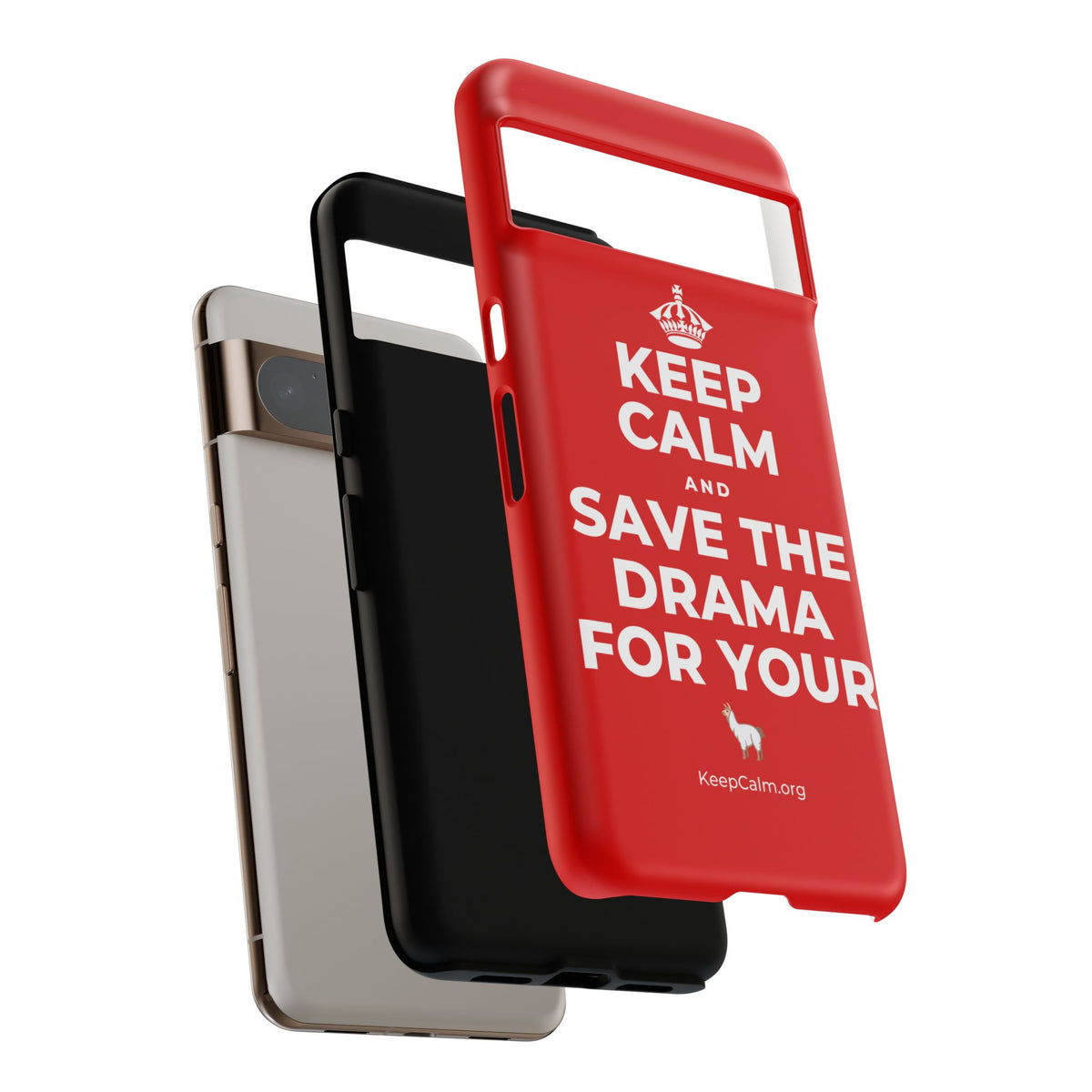 KEEP CALM AND SAVE THE DRAMA FOR YOUR 🦙 Phone Case