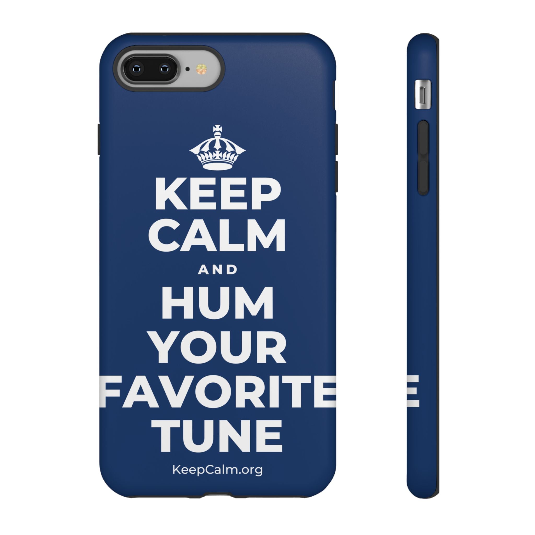 KEEP CALM AND HUM YOUR FAVORITE TUNE Phone Case