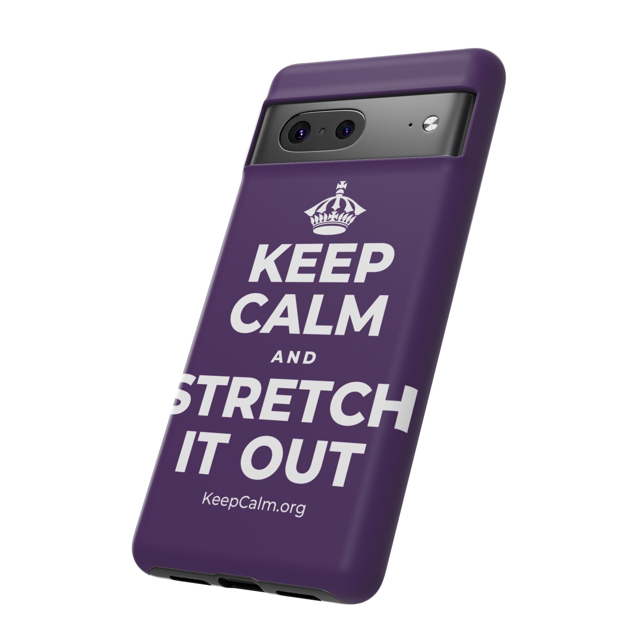 KEEP CALM AND STRETCH IT OUT Phone Case