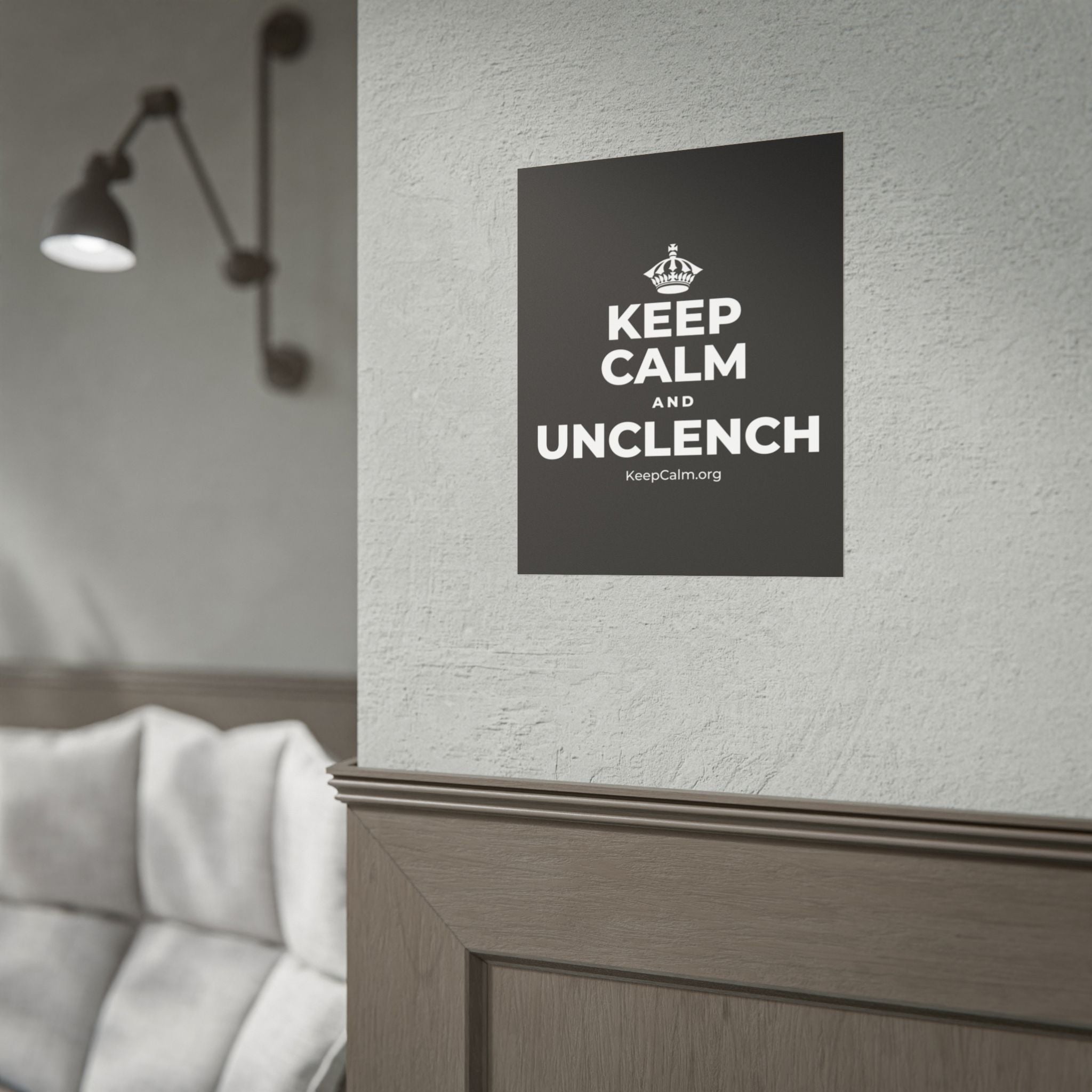 KEEP CALM AND UNCLENCH Poster
