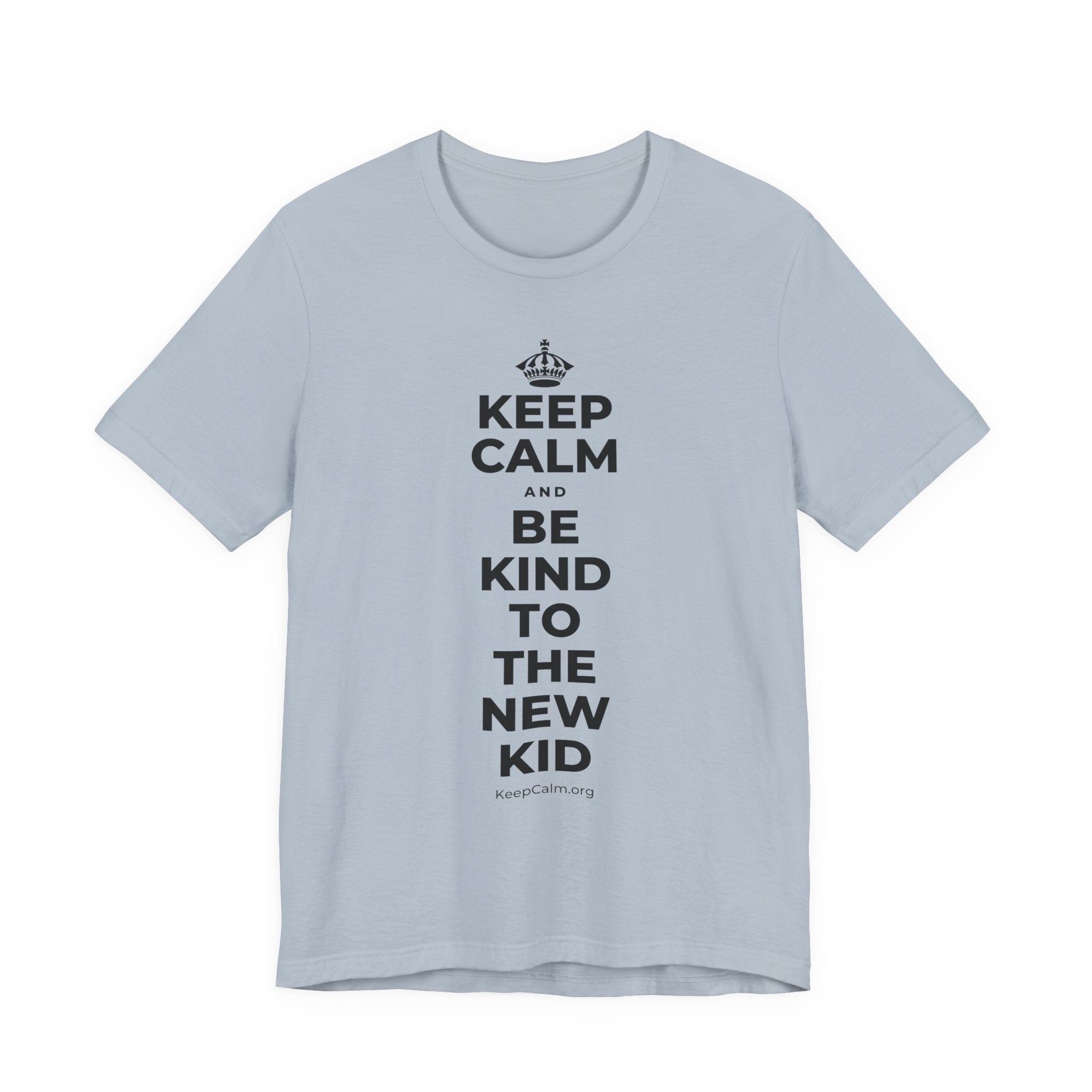 KEEP CALM AND BE KIND TO THE NEW KID T-Shirt (White–Asphalt)