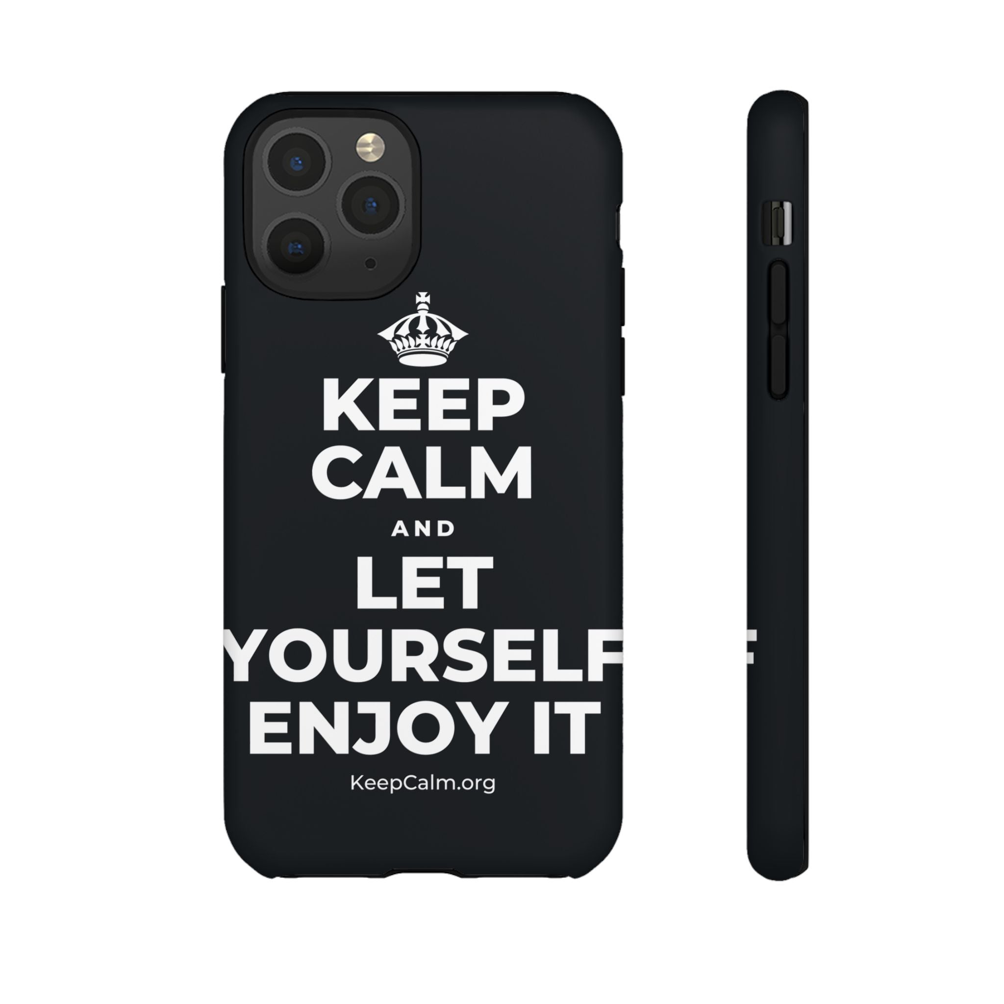 KEEP CALM AND LET YOURSELF ENJOY IT Phone Case (Dark)