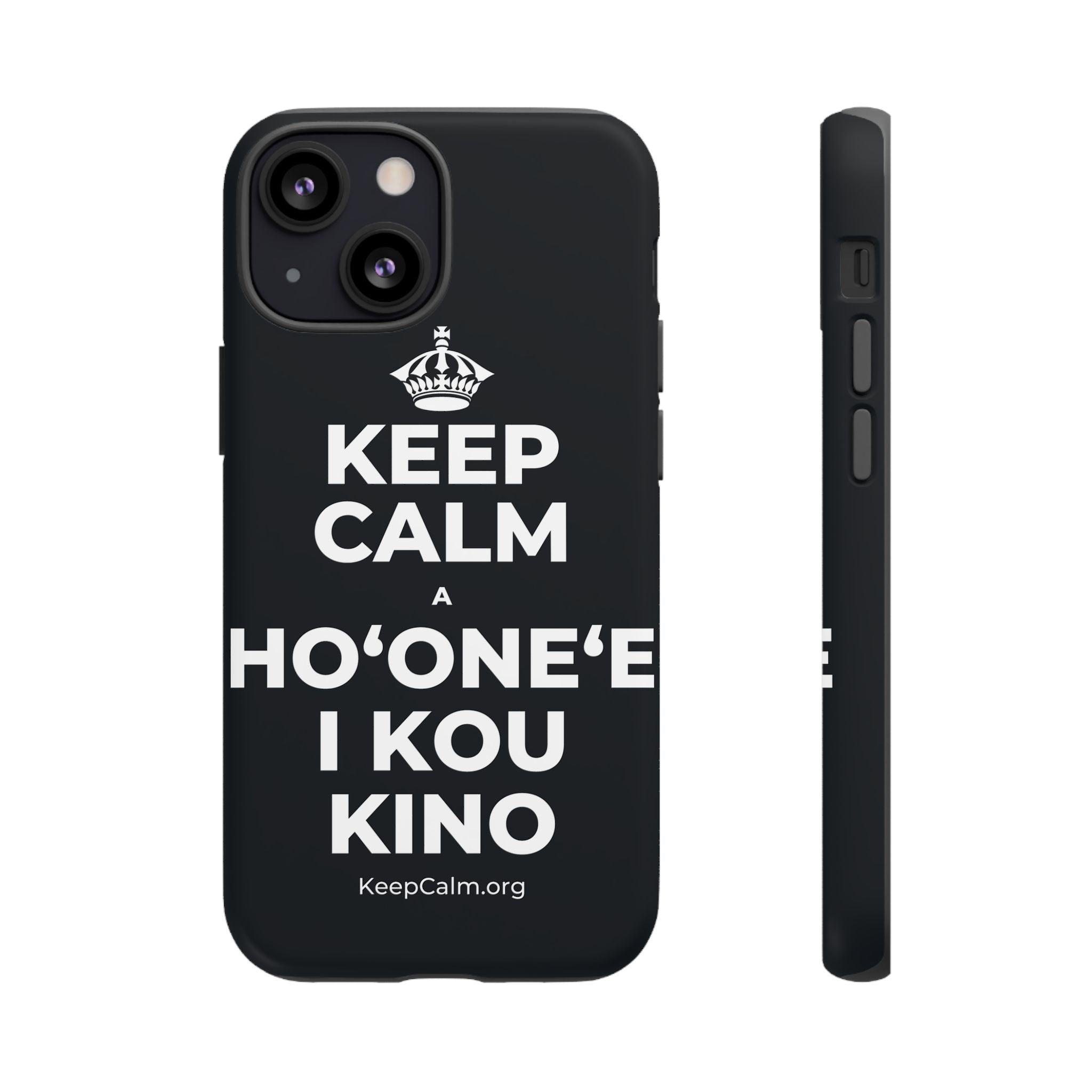 KEEP CALM A HOʻONEʻE I KOU KINO Phone Case (Dark)