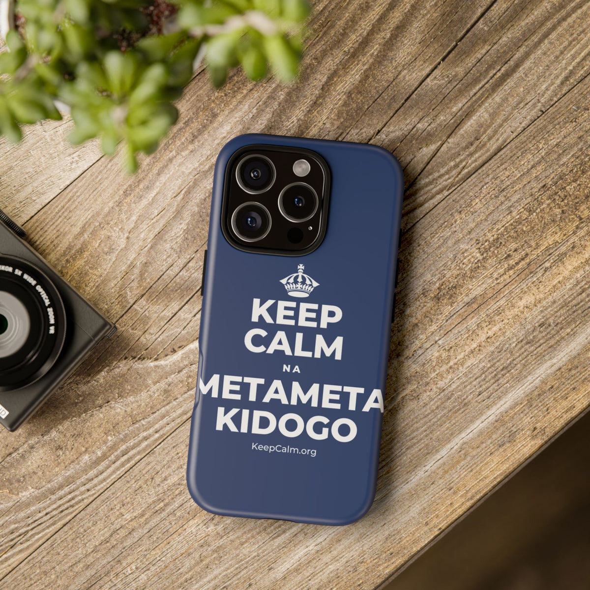 KEEP CALM NA METAMETA KIDOGO Phone Case