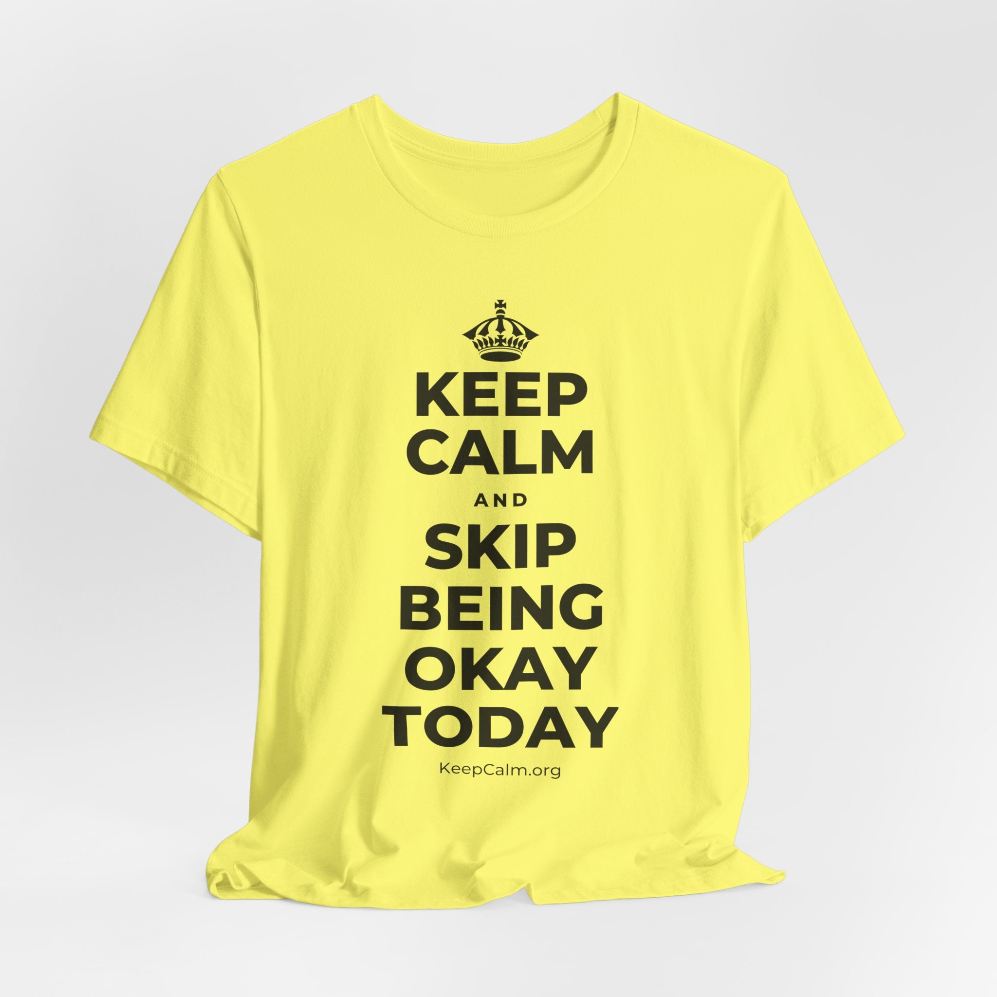 KEEP CALM AND SKIP BEING OKAY TODAY T-Shirt (Soft Cream–Heather Mauve)
