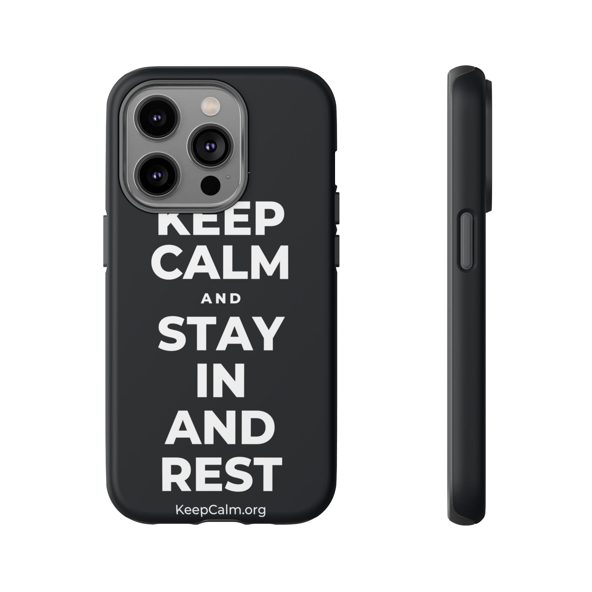KEEP CALM AND STAY IN AND REST Phone Case (Dark)