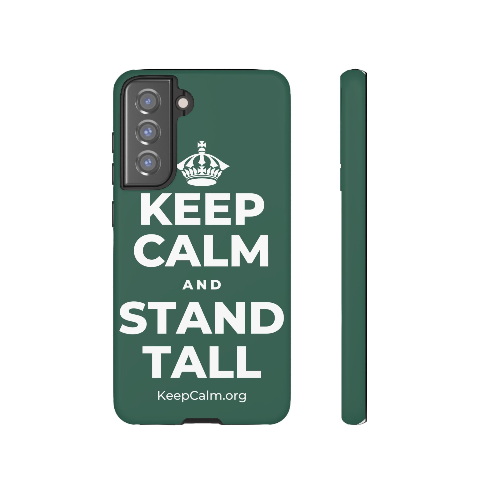 KEEP CALM AND STAND TALL Phone Case