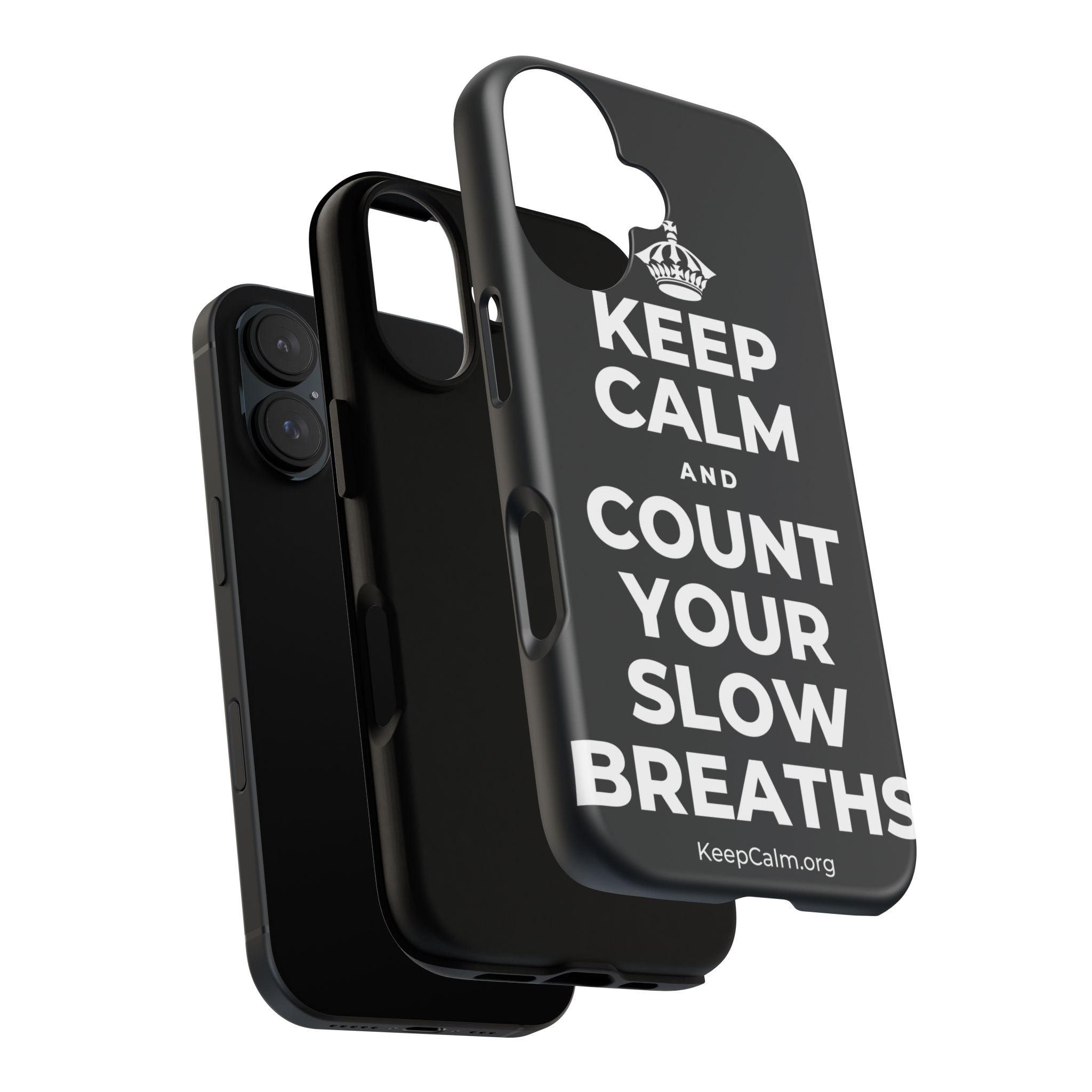 KEEP CALM AND COUNT YOUR SLOW BREATHS Phone Case (Dark)