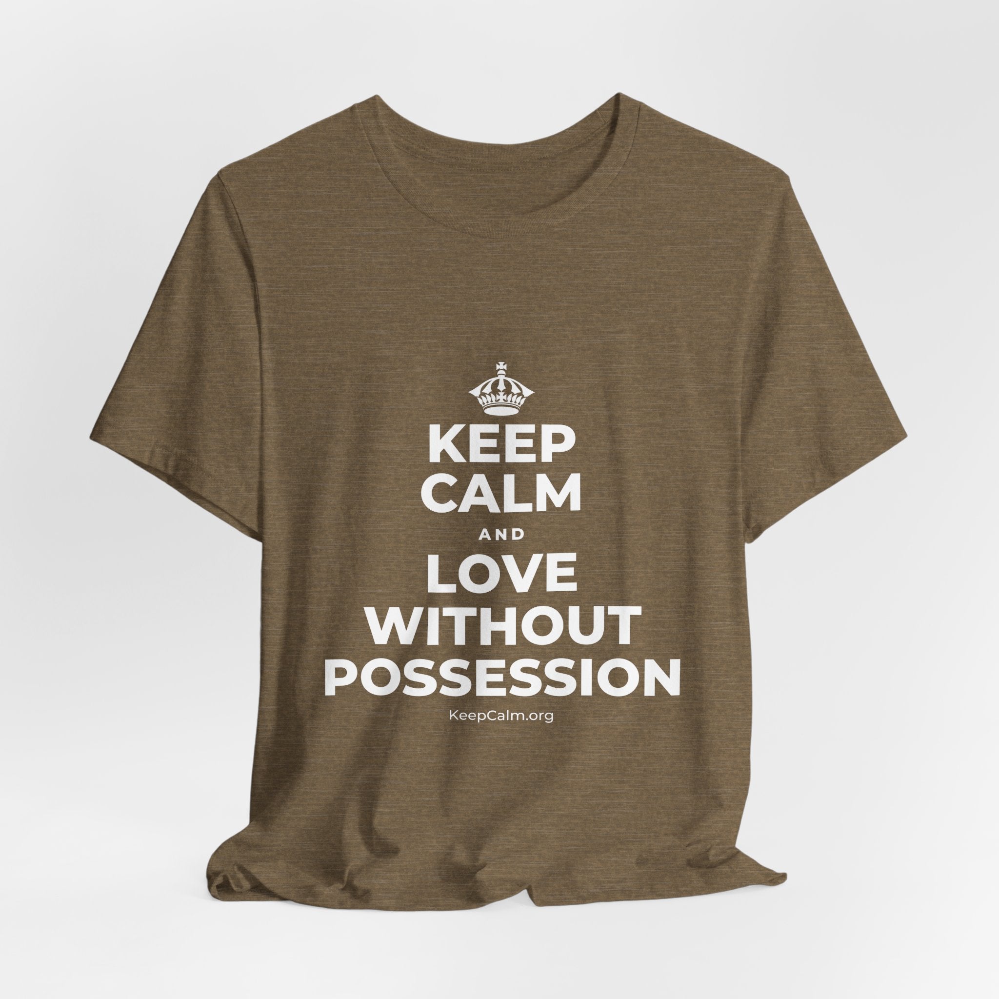 KEEP CALM AND LOVE WITHOUT POSSESSION T-Shirt (Soft Cream–Heather Mauve)