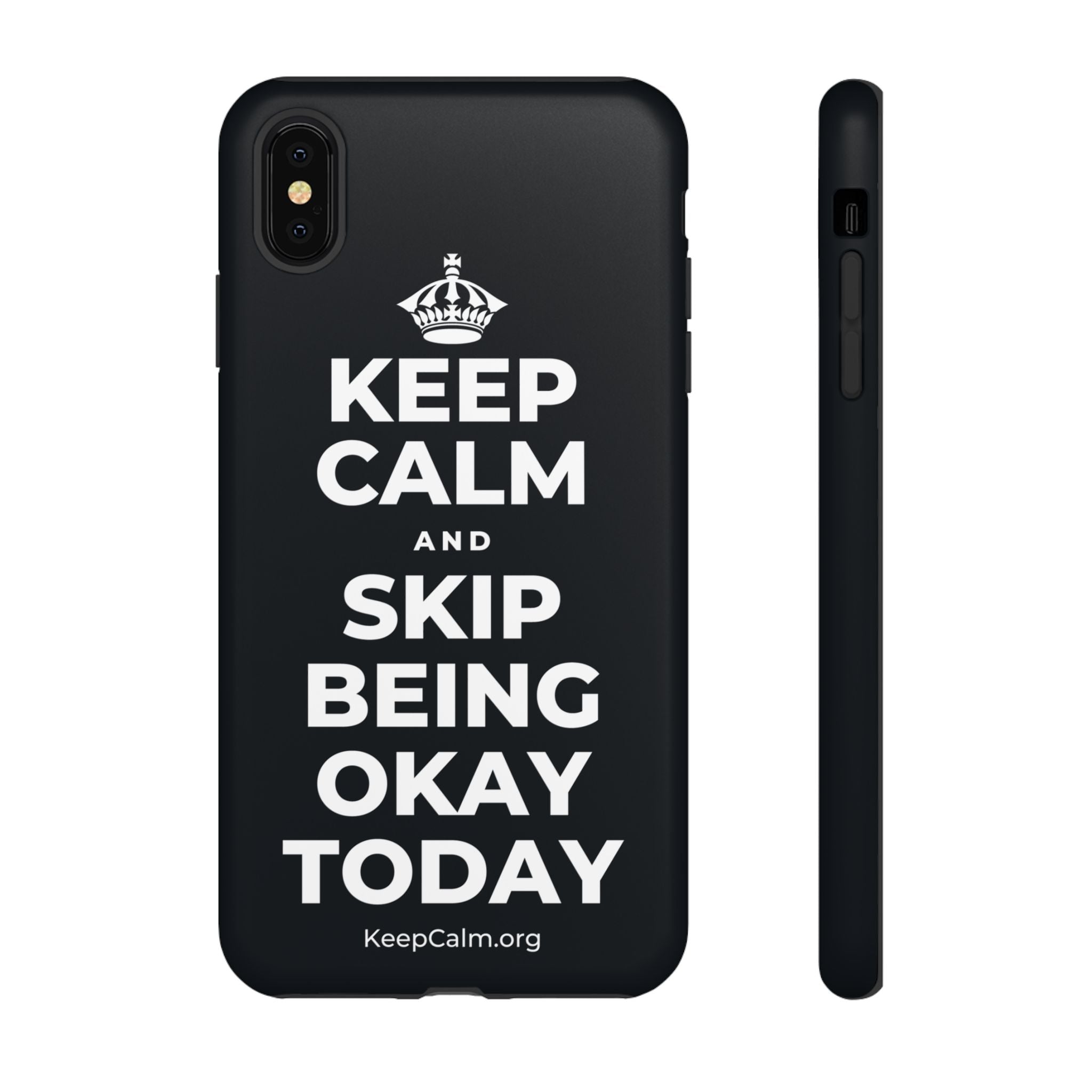 KEEP CALM AND SKIP BEING OKAY TODAY Phone Case (Dark)