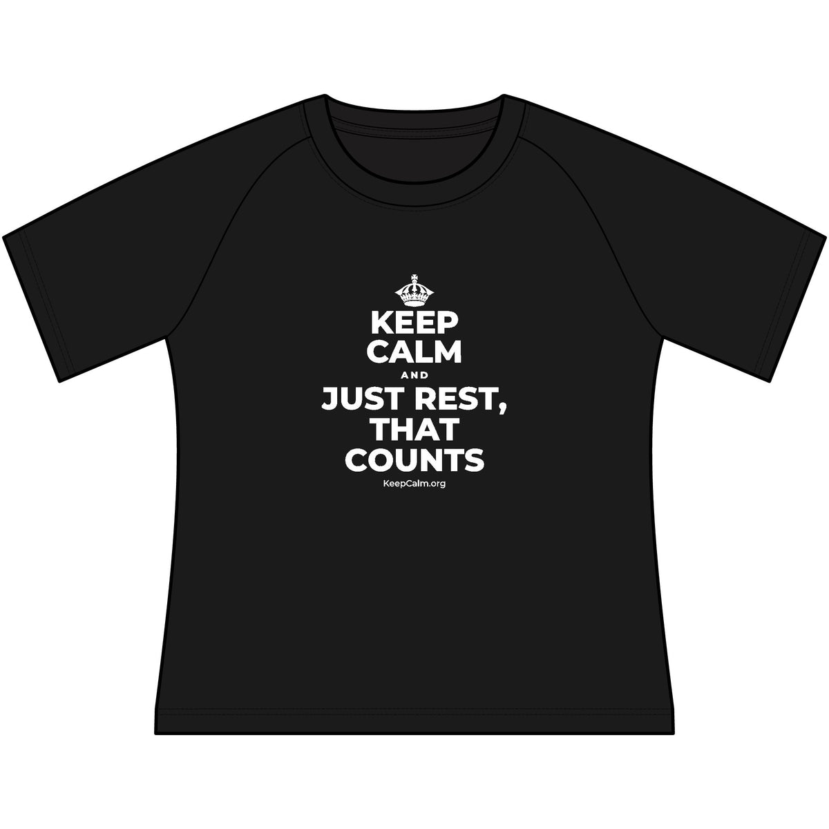 KEEP CALM AND JUST REST, THAT COUNTS Women's Raglan Tee