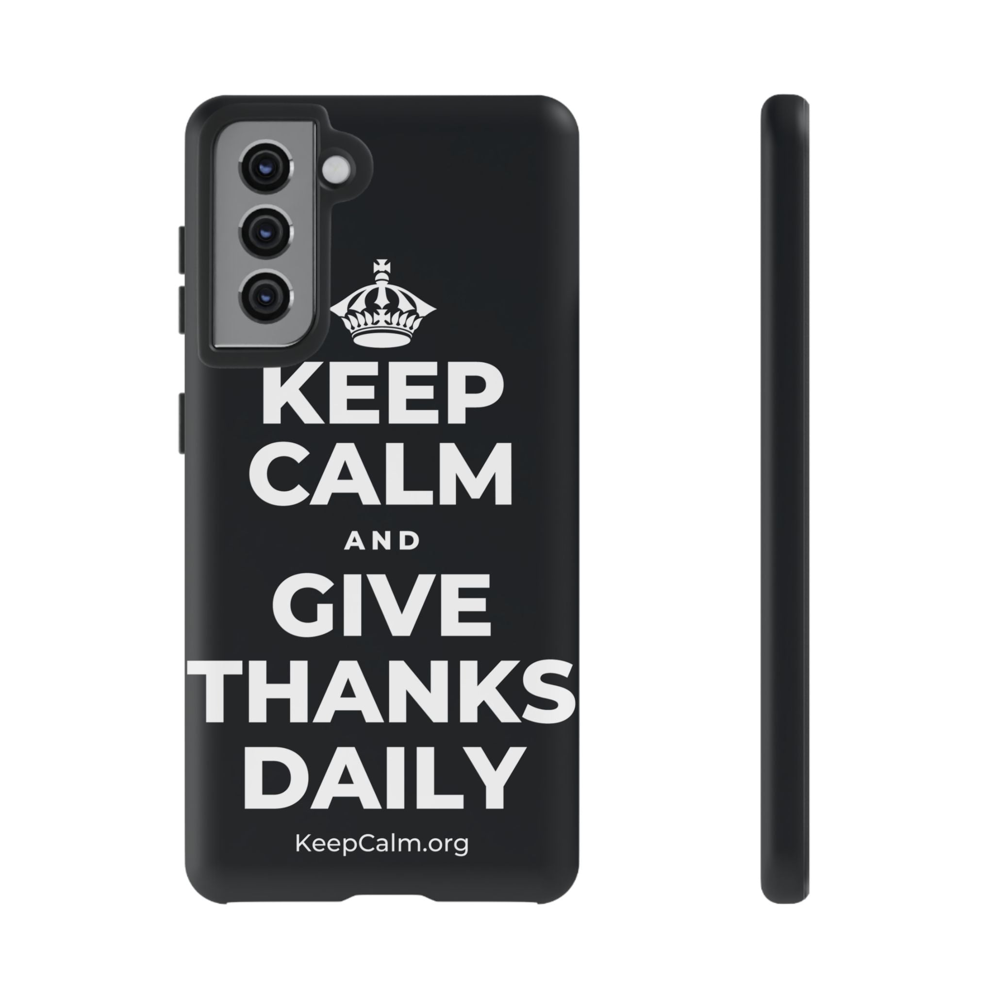 KEEP CALM AND GIVE THANKS DAILY Phone Case (Dark)