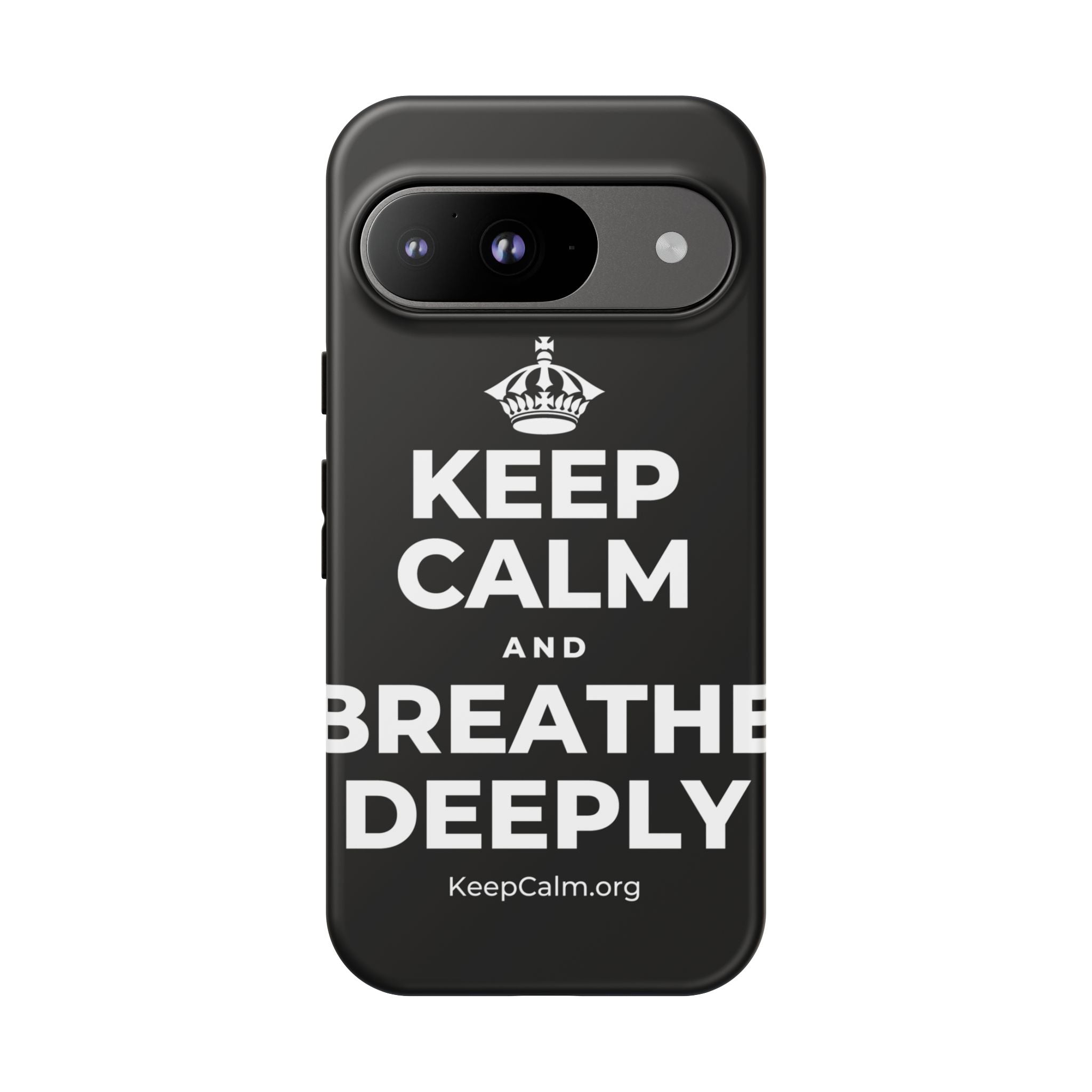 KEEP CALM AND BREATHE DEEPLY Phone Case
