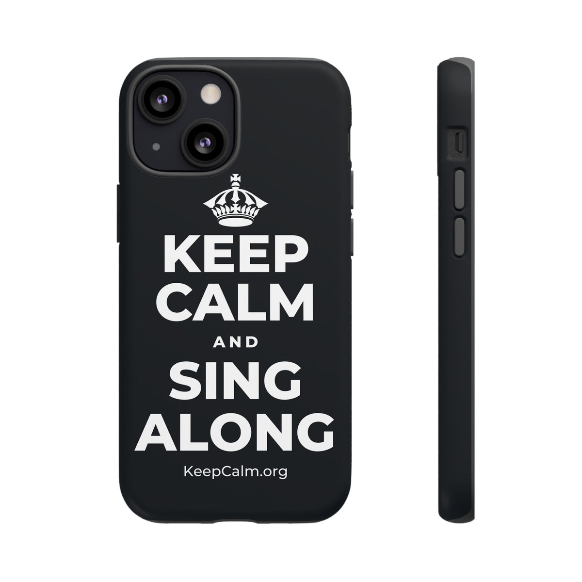 KEEP CALM AND SING ALONG Phone Case (Dark)