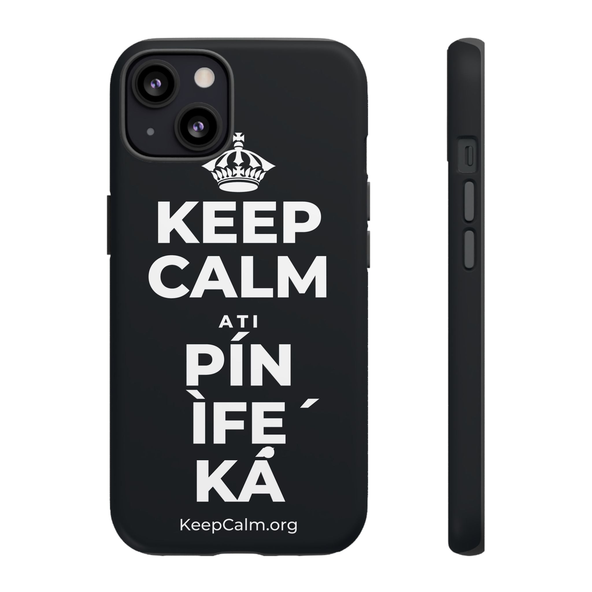 KEEP CALM ATI PÍN ÌFẸ́ KÁ Phone Case (Dark)