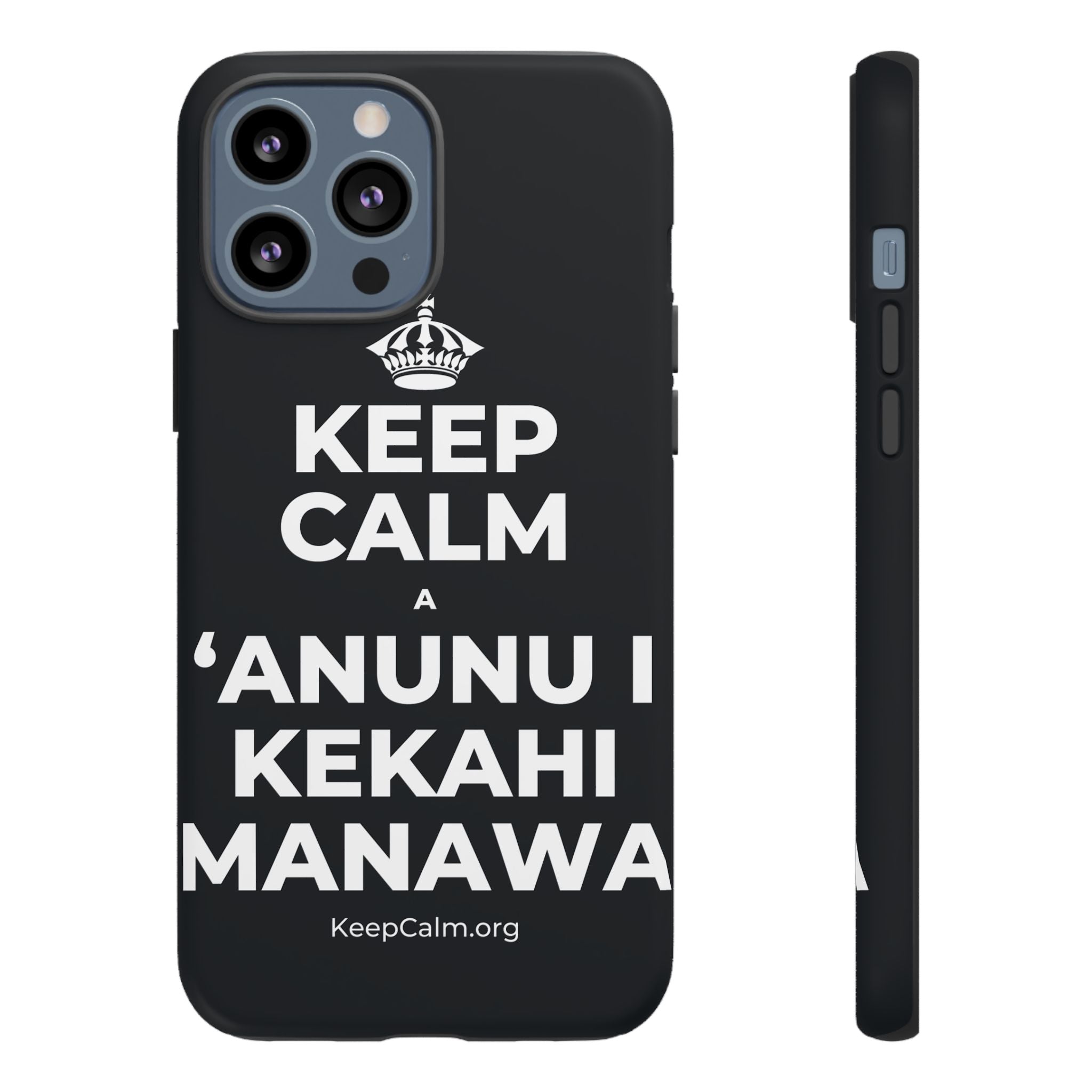 KEEP CALM A ʻANUNU I KEKAHI MANAWA Phone Case (Dark)